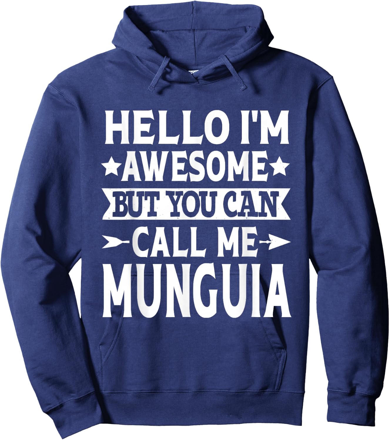 Munguia Surname Call Me Munguia Family Last Name Munguia Hoodie - Hoodie | Navy