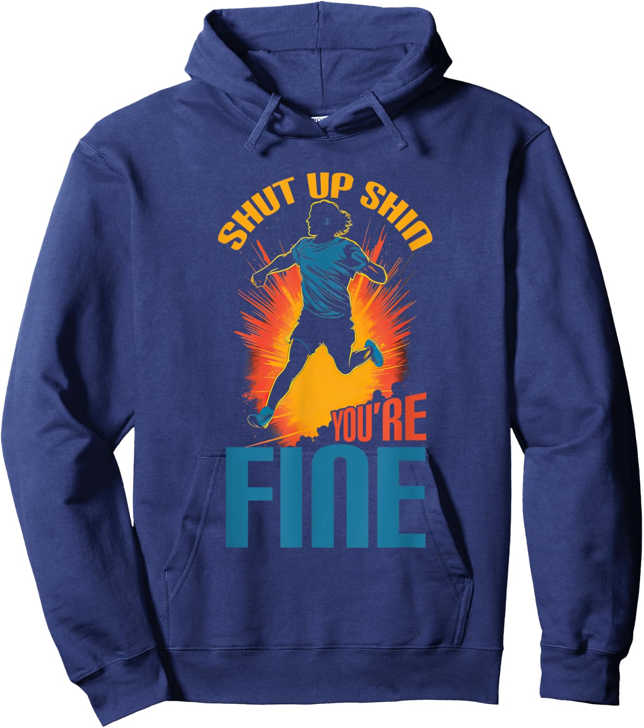 Sports Triathlon Shut Up Shin You're Fine XC Running Hoodie - Hoodie | Navy