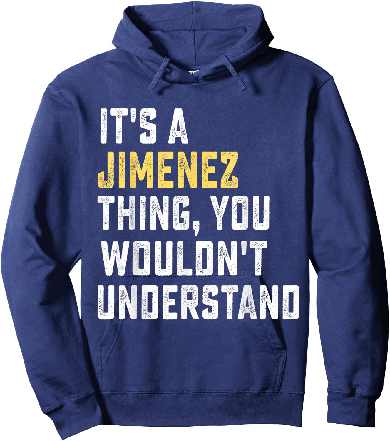 It's a Jimenez Thing, You Wouldn't Understand Personalized F Hoodie - Hoodie | Navy