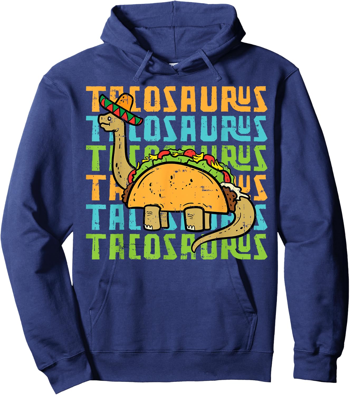 Tacosaurus Taco Dinosaur Funny Dino Cinco De Mayo Mexican Hoodie - Hoodie | Navy