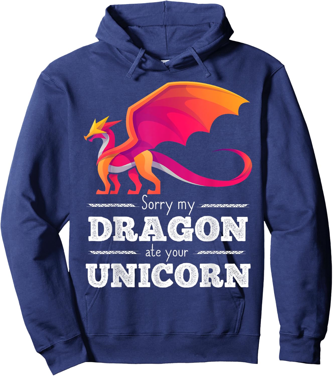 Sorry My Dragon Ate Your Unicorn Hoodie - Hoodie | Navy
