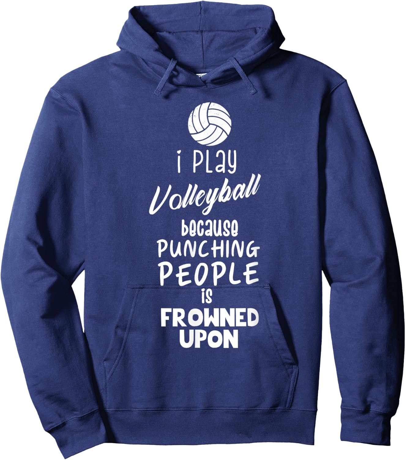 Funny Volleyball I Play Volleyball Hoodie - Hoodie | Navy