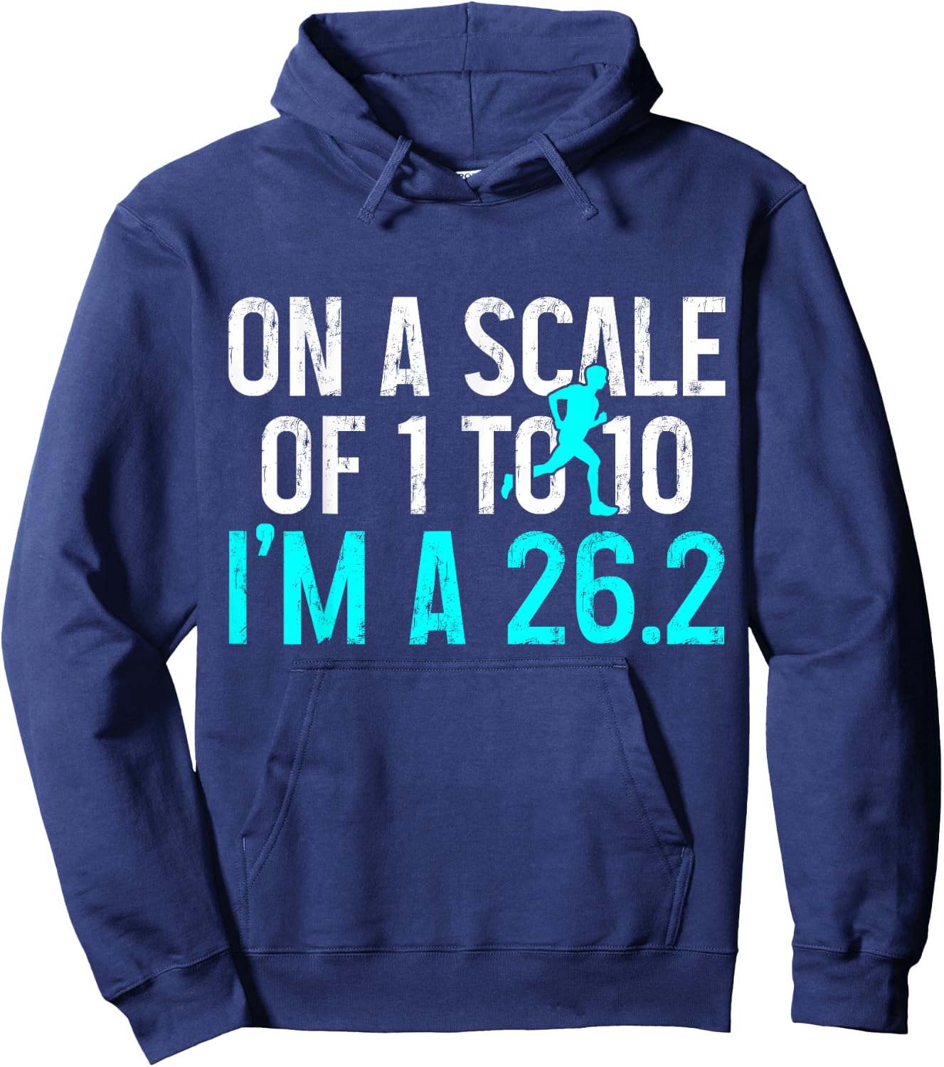 Marathon Runner On A Scale Of 1 To 10 I'm A 26.2 Marathoner Hoodie - Hoodie | Navy