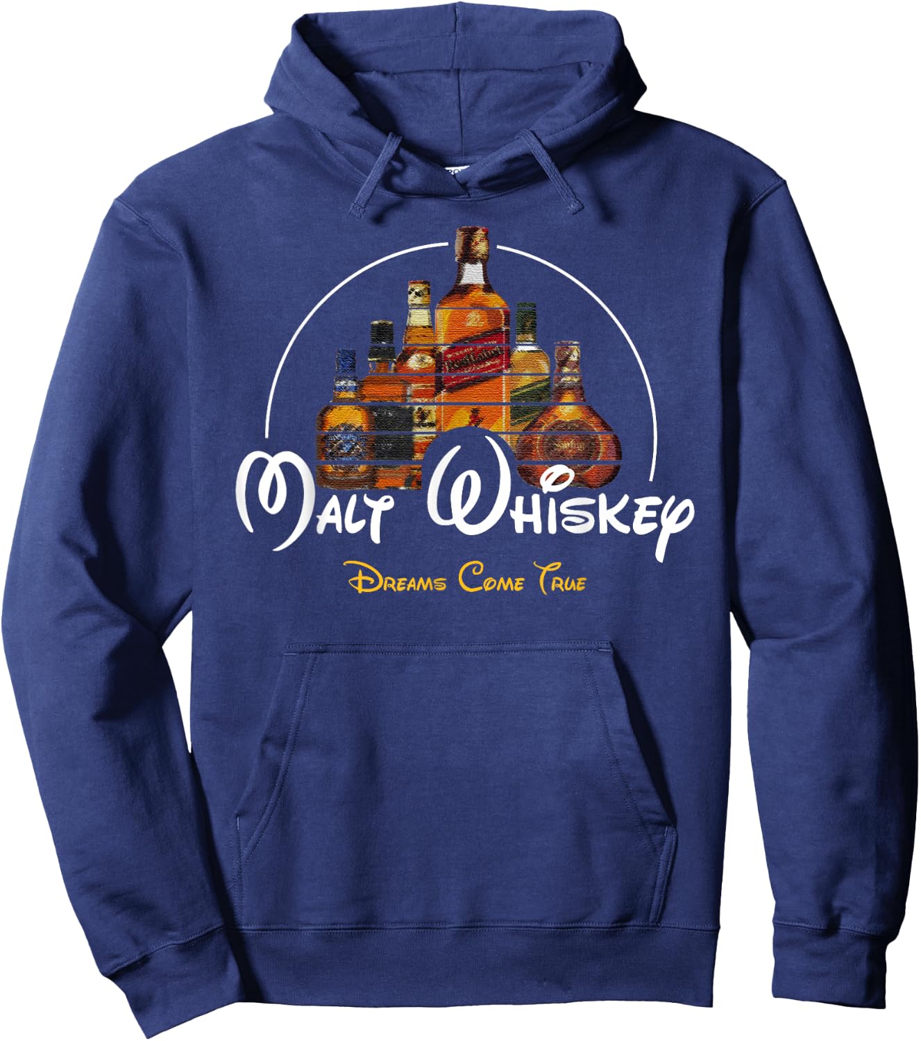 Malt Whiskey Shirt, Dreams Come True Funshirt Parody Hoodie - Hoodie | Navy