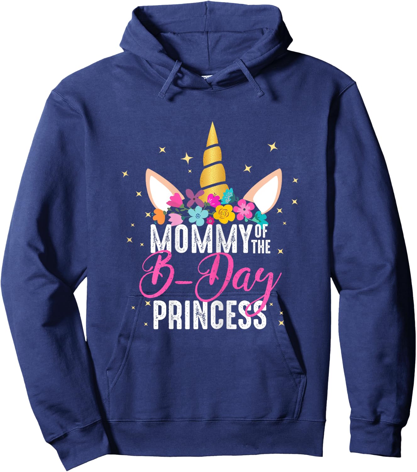 Mommy Of The B Day Princess Mother Gifts Unicorn Birthday Hoodie - Hoodie | Navy