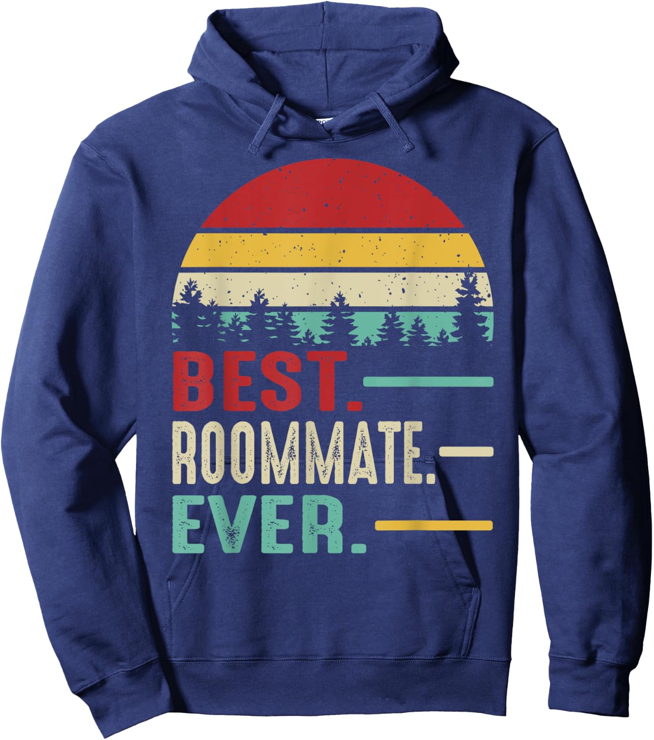 Best Roommate Ever Cool Retro Vintage Roommate Birthday Gift Hoodie - Hoodie | Navy