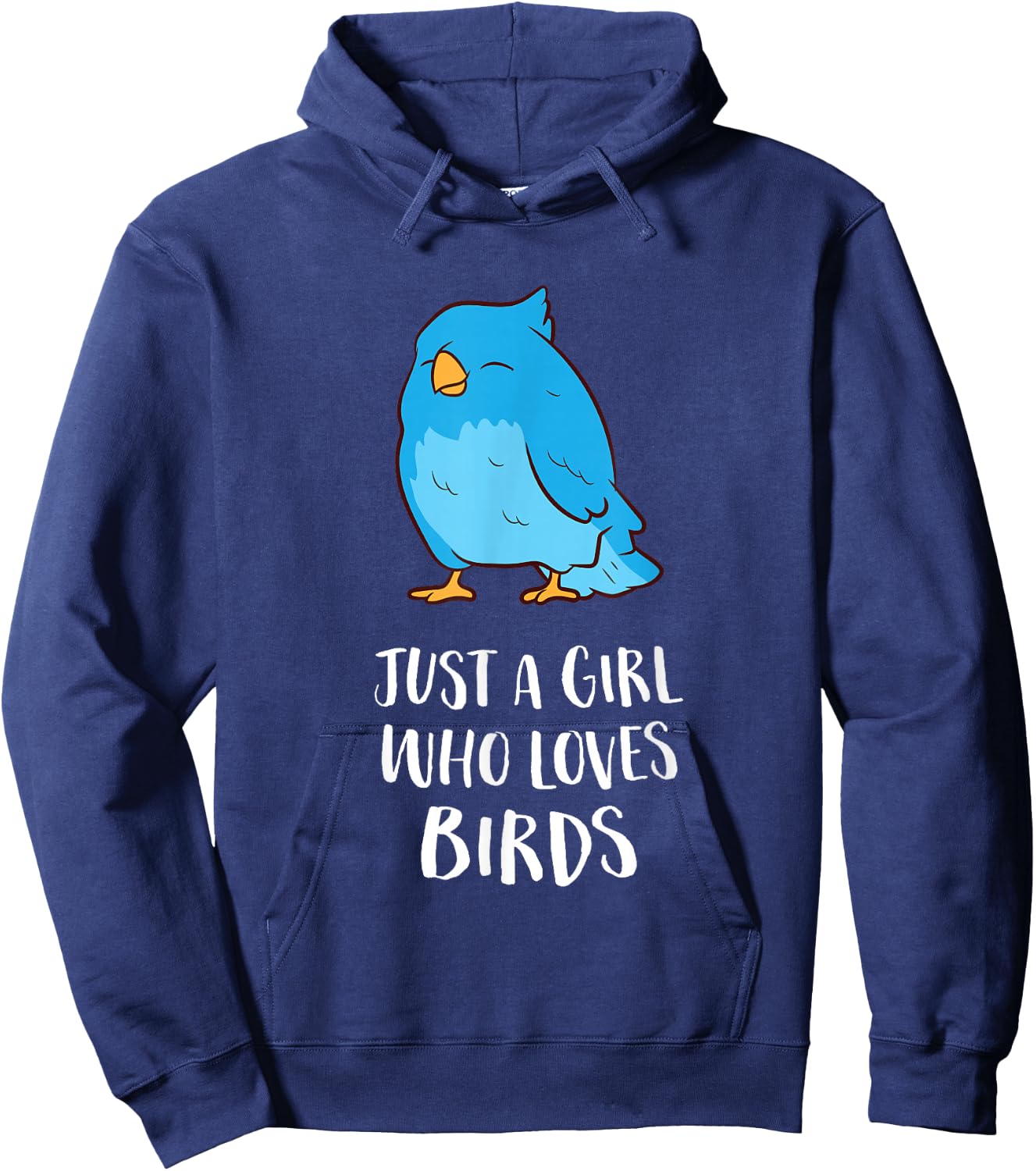 Just A Girl Who Loves Birds Cute Bird Lady Hoodie - Hoodie | Navy