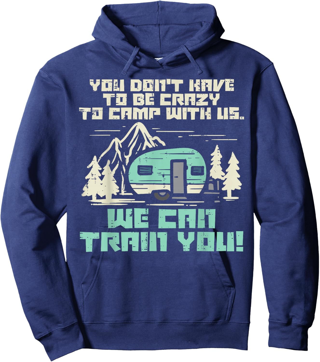 Crazy Camp with Us Funny Camping Van RV Camper Men Women Hoodie - Hoodie | Navy