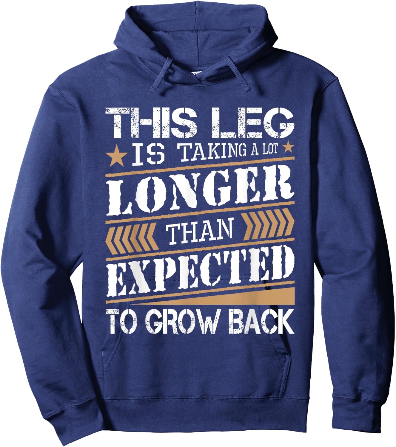 Leg Is Taking Longer Than Expected - Leg Amputee Amputation Hoodie - Hoodie | Navy