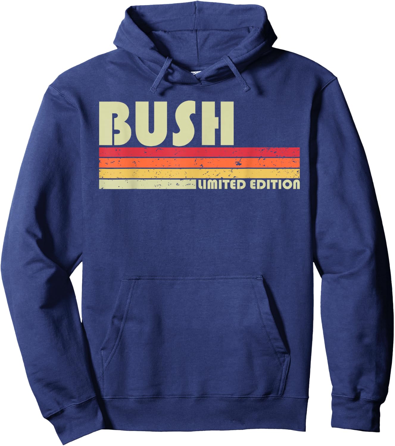 BUSH Surname Funny Retro Vintage 80s 90s Birthday Reunion Hoodie - Hoodie | Navy