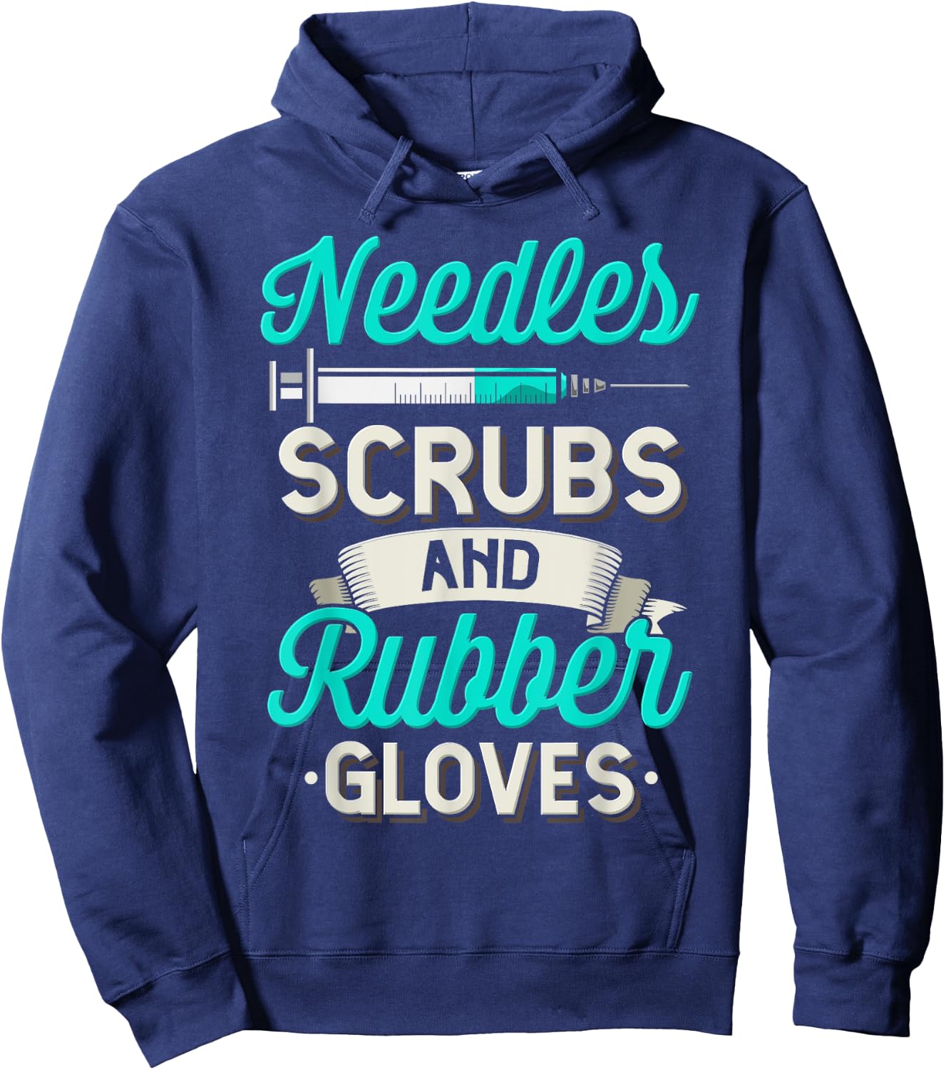 Needles Scrubs & Rubber Gloves Funny RN Phlebotomy Nurse Hoodie - Hoodie | Navy