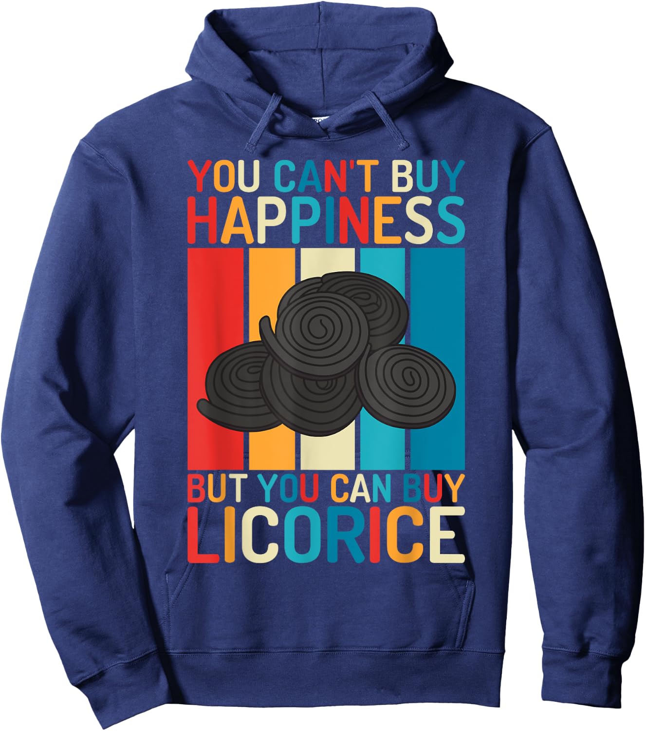 You cant buy Happiness but you can buy Licorice Hoodie - Hoodie | Navy