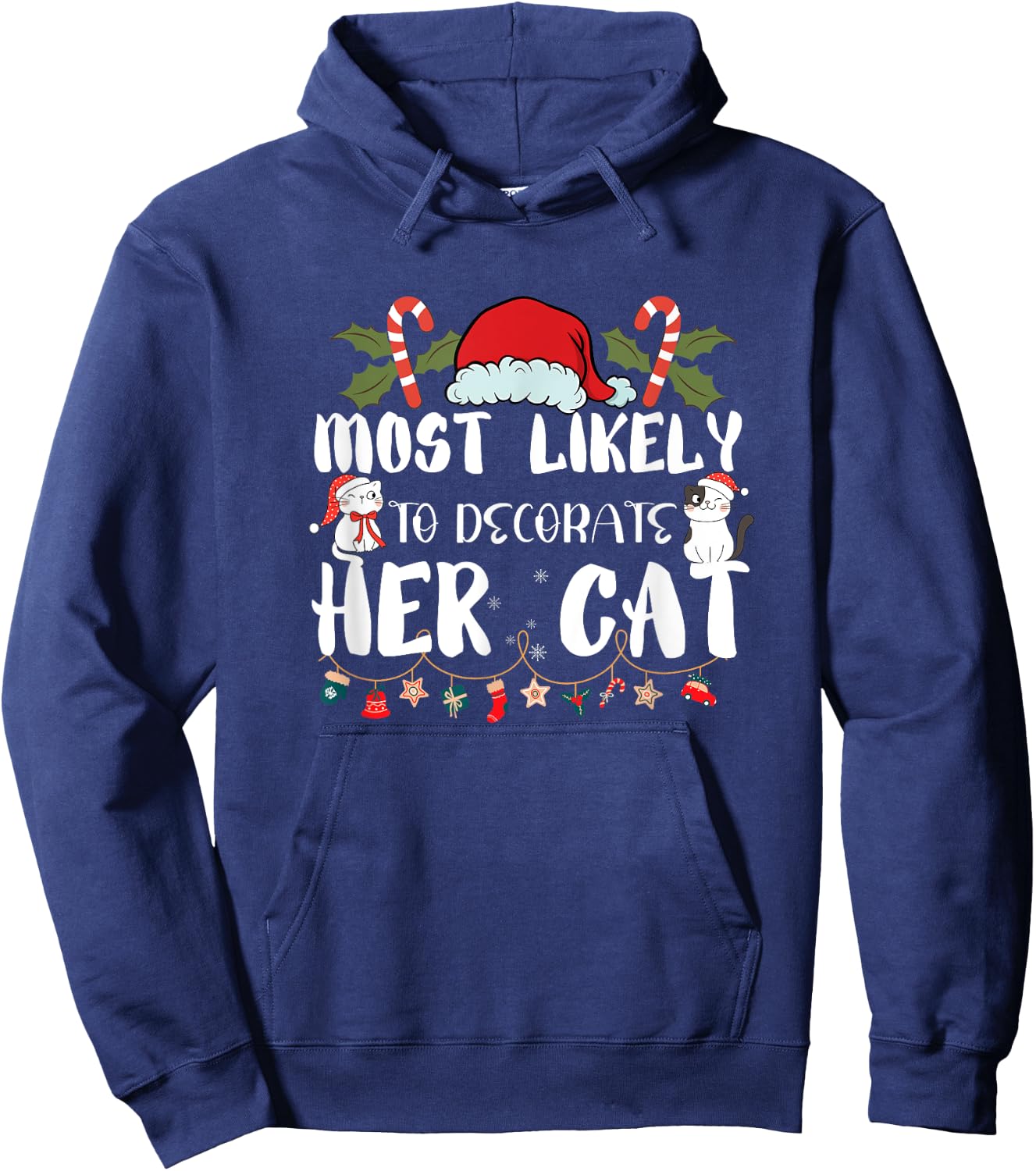 Most Likely To Decorate Her Cat Family Christmas Hoodie - Hoodie | Navy