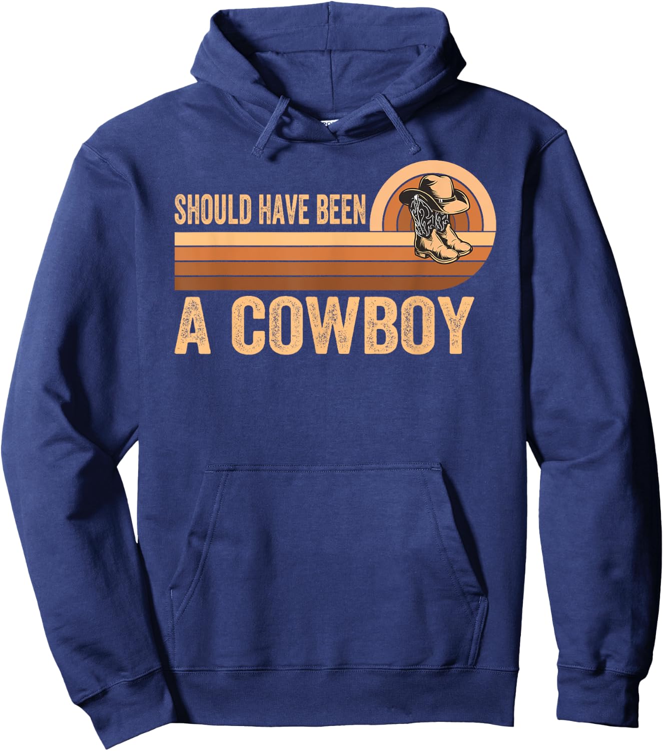 Should Have Been A Cowboy Western Rodeo Horse Riding Print Hoodie - Hoodie | Navy