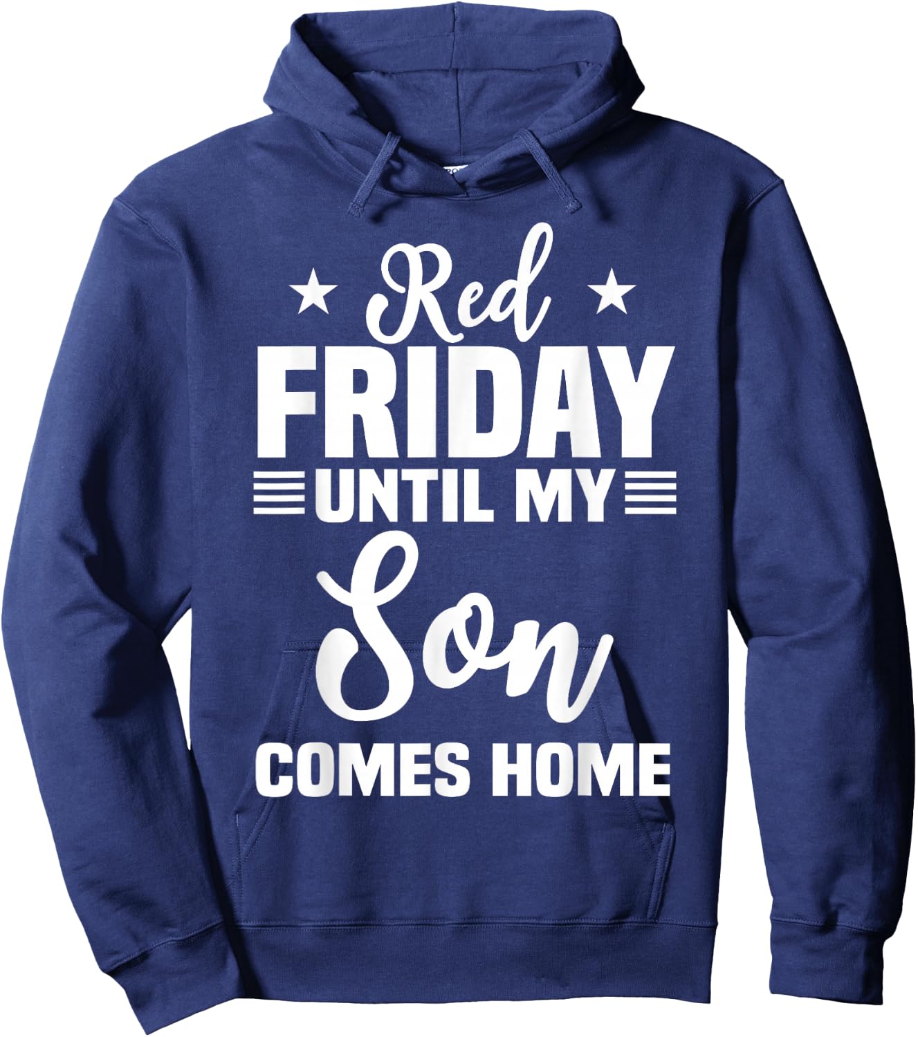 Red Friday Until My Son Comes Home Military Deployed Hoodie - Hoodie | Navy