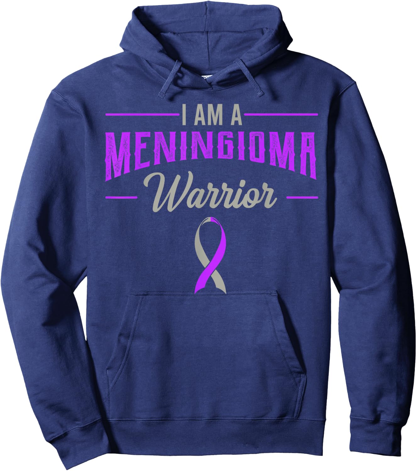 I Am A Meningioma Warrior Meningeal Tumor Cancer Awareness Hoodie - Hoodie | Navy
