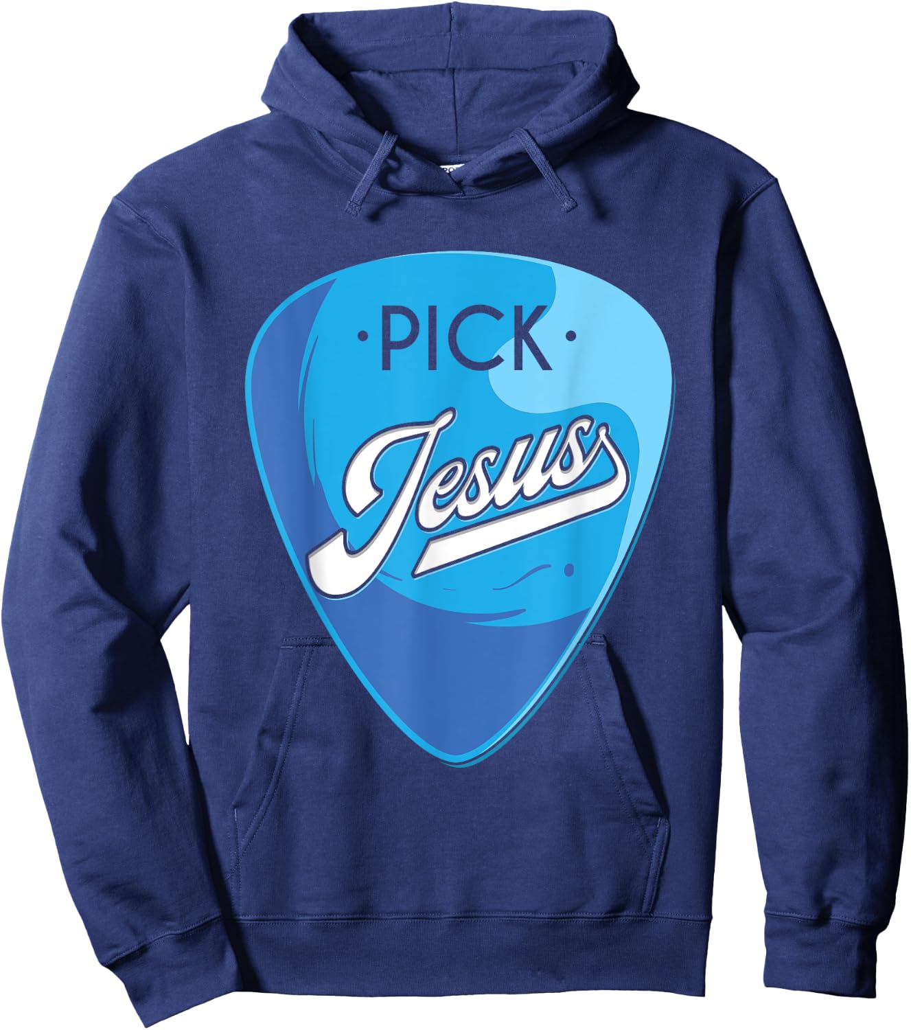 Pick Jesus, Guitarist Believer, Faithful Guitarist Hoodie - Hoodie | Navy