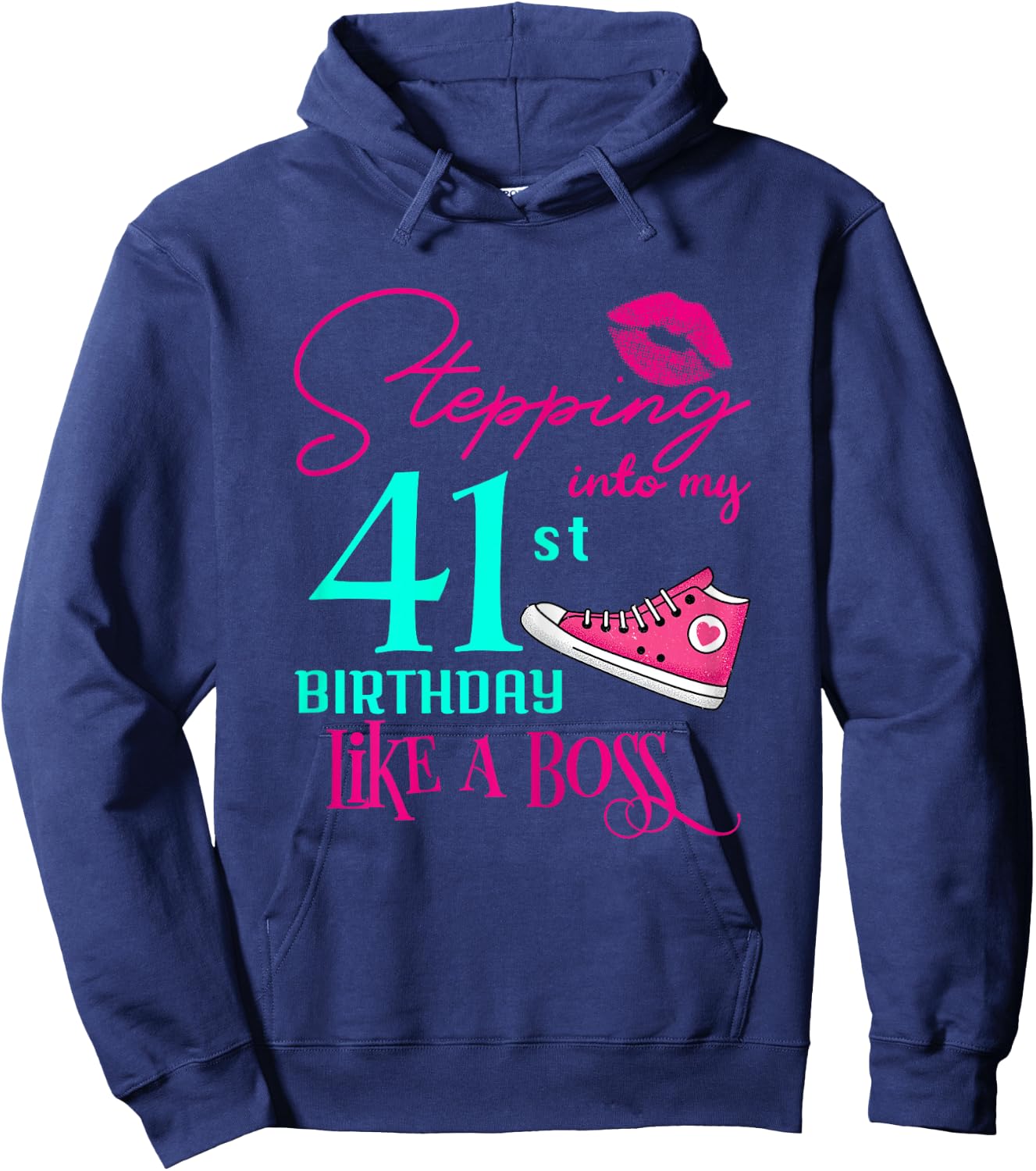 41st Birthday Like A Boss Funny Step Pink 41 Bday Women Gift Hoodie - Hoodie | Navy