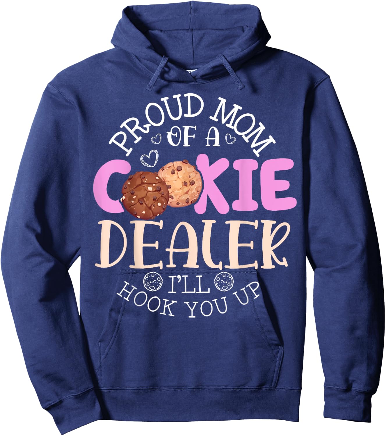Proud Mom Of A Cookie Dealer Girl Troop Leader Cookie Mom Hoodie - Hoodie | Navy