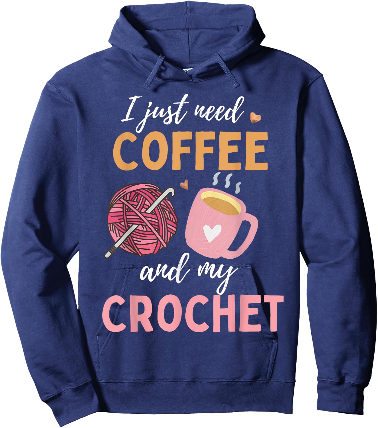 Funny Crochet Coffee For Crocheters Crocheting Lover Women Hoodie - Hoodie | Navy