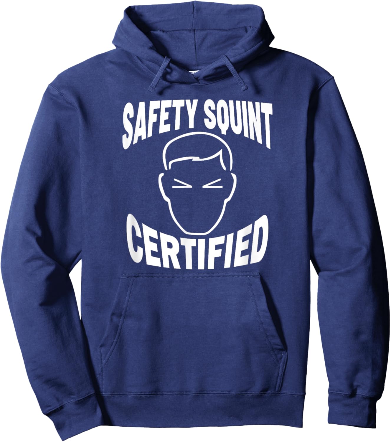 Safety Squint Certified Funny Safety Gear Safety Hazard Hoodie - Hoodie | Navy