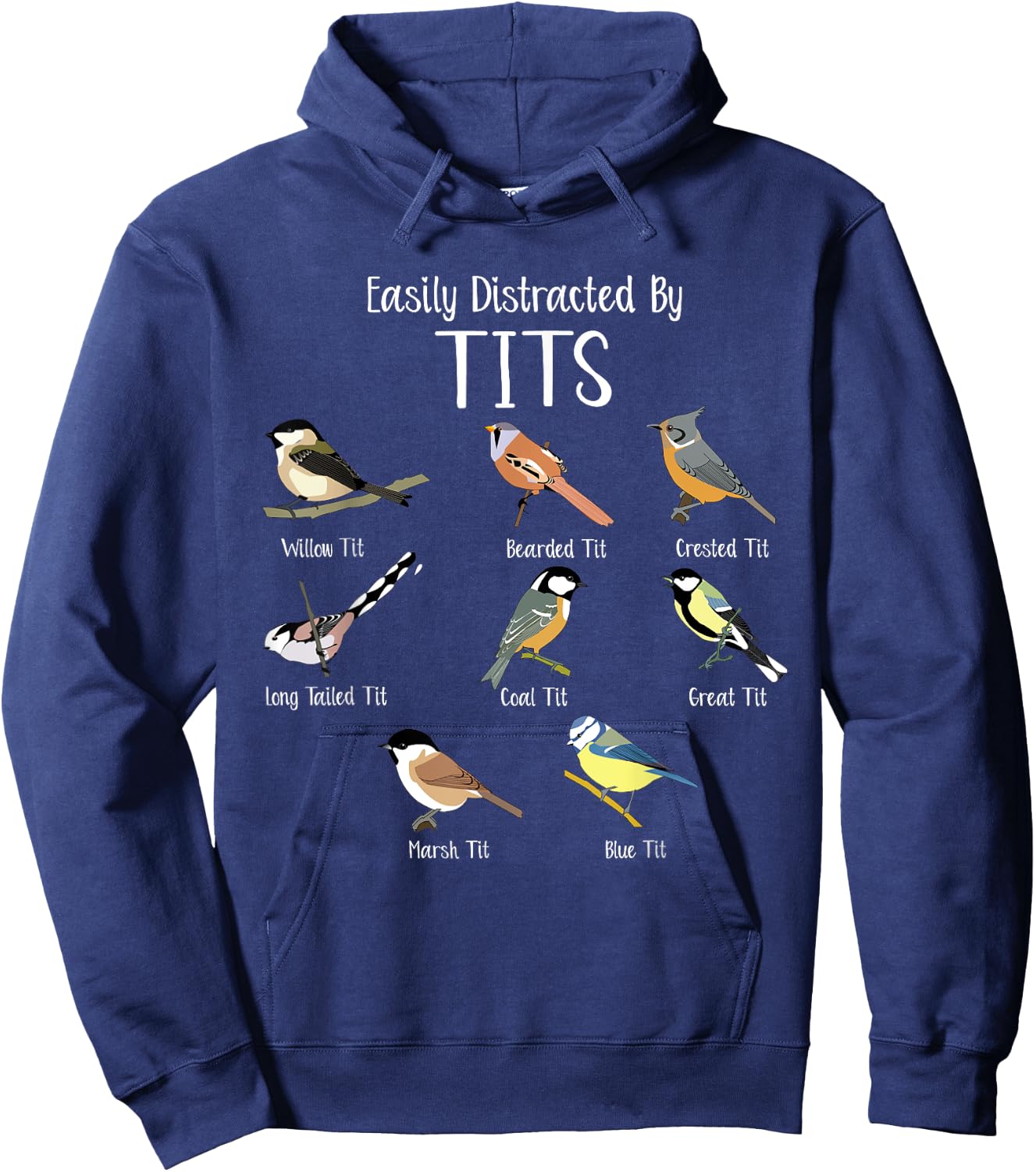 Easily Distracted by Tit Birds Pun Funny Bird Nerdy Humor Hoodie - Hoodie | Navy