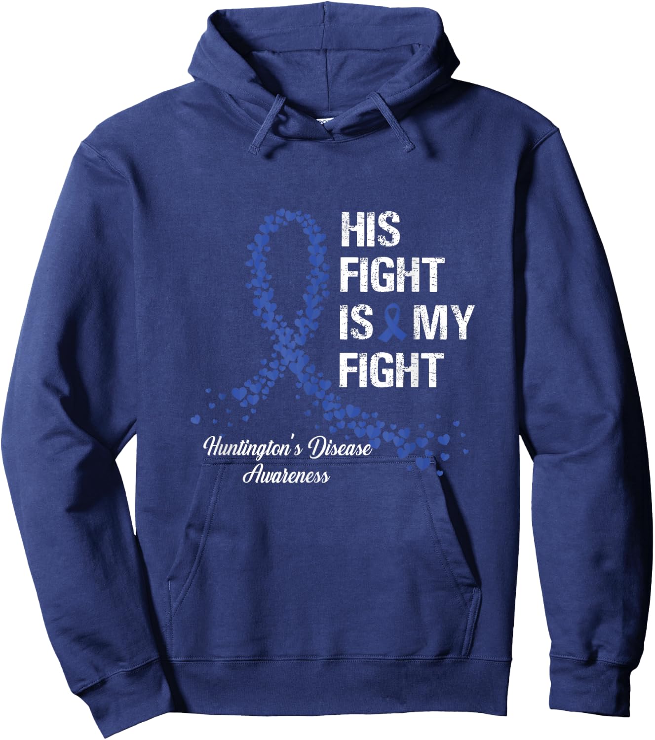 His Fight Is My Fight Huntington's Disease Awareness Gifts Hoodie - Hoodie | Navy