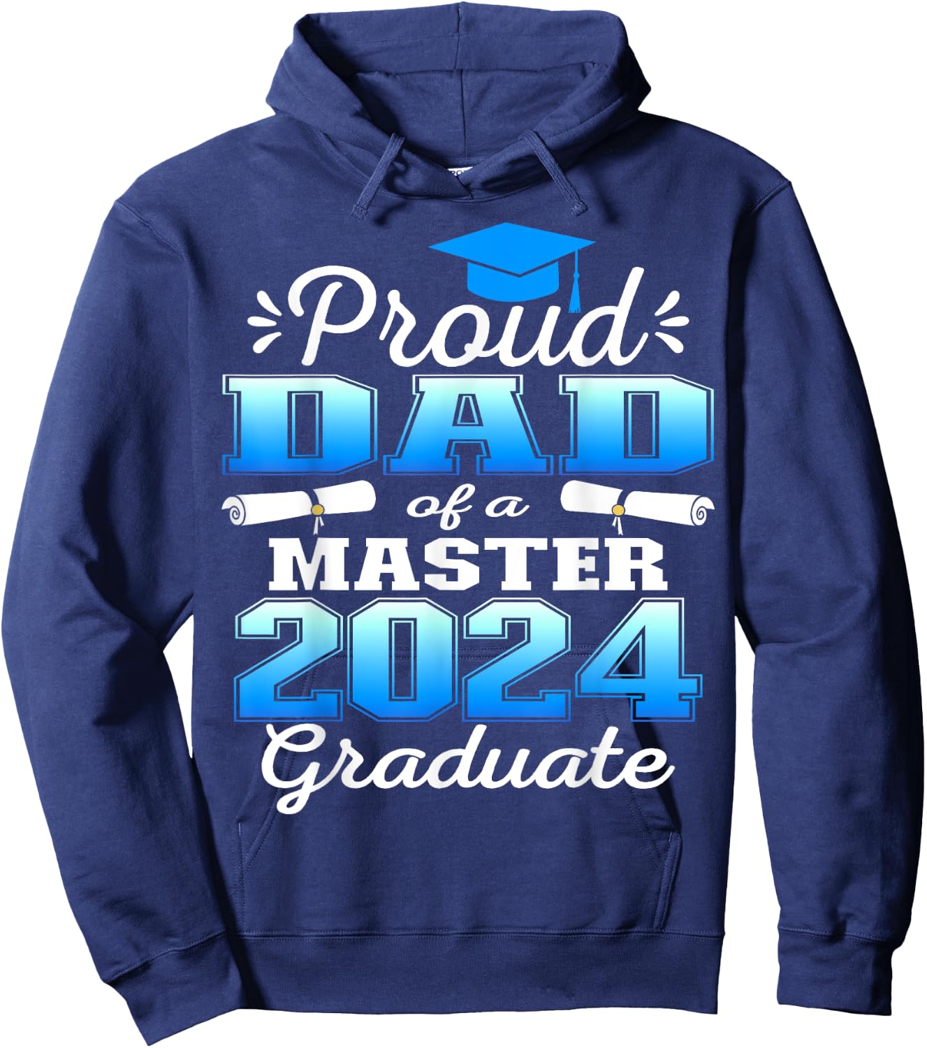 Proud Dad of 2024 Class Master Graduate Family Graduation Hoodie - Hoodie | Navy