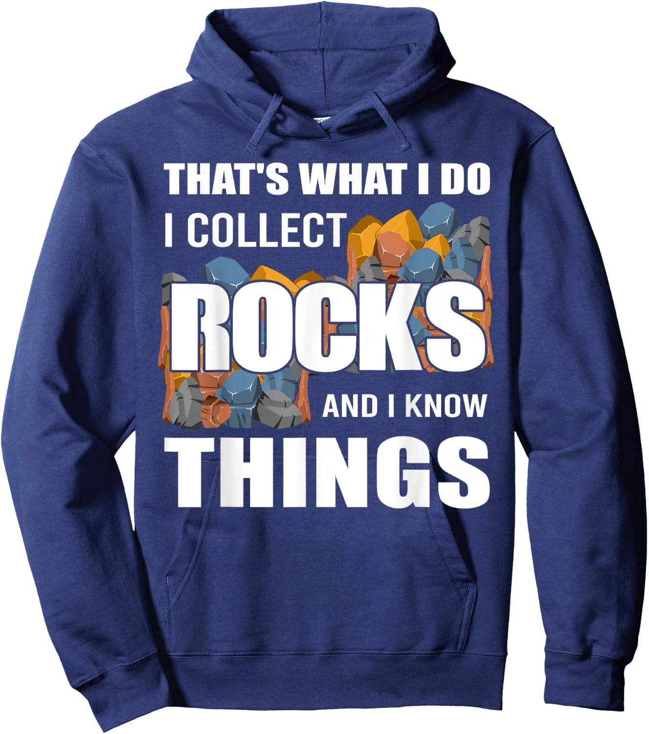 Funny Rock Collecting Gift Rockhound Men Women Geology Lover Hoodie - Hoodie | Navy