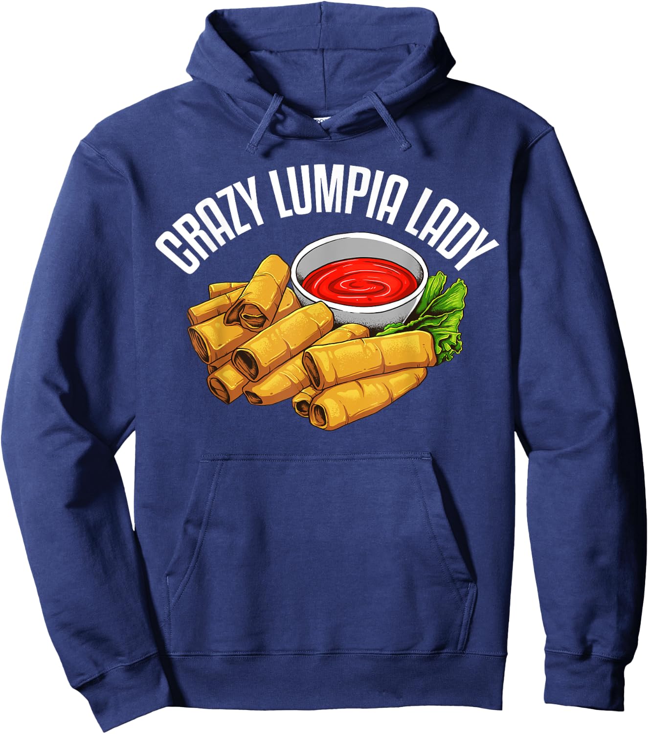 Funny Lumpia Gift Mom Pinoy Filipino Food Lovers Hoodie - Hoodie | Navy