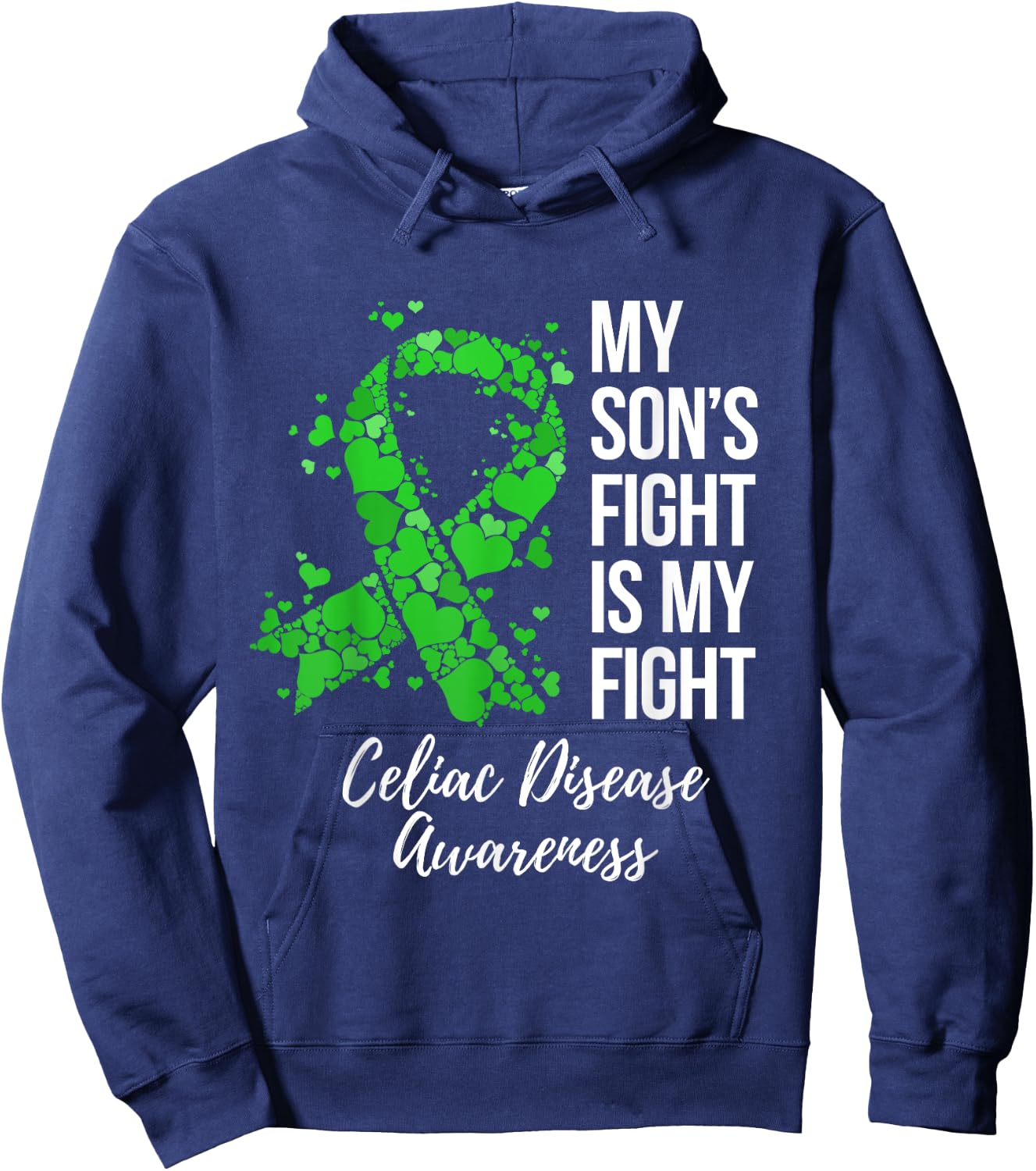 My Son’s Fight Is My Fight Celiac Disease Awareness Hoodie - Hoodie | Navy