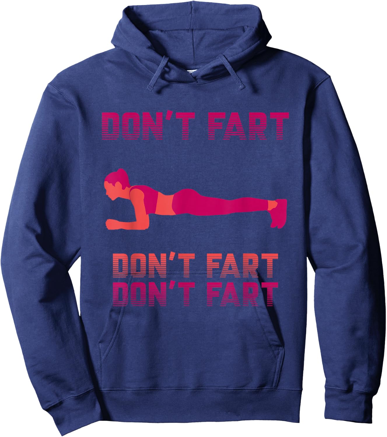 Don't Fart Shirt Workout Funny Fitness Gym Plank Squat Hoodie - Hoodie | Navy