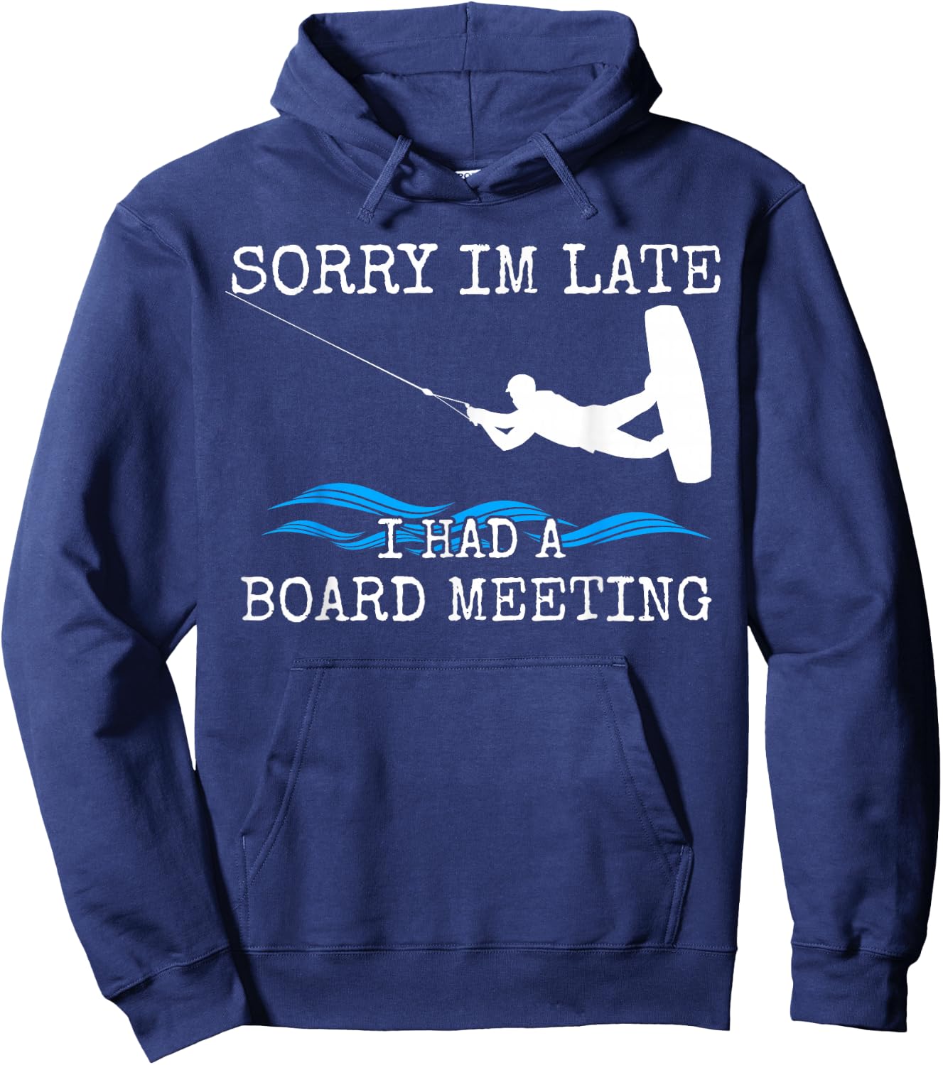 Wakeboarding Funny Wakeboard Gift Slogan Hoodie - Hoodie | Navy