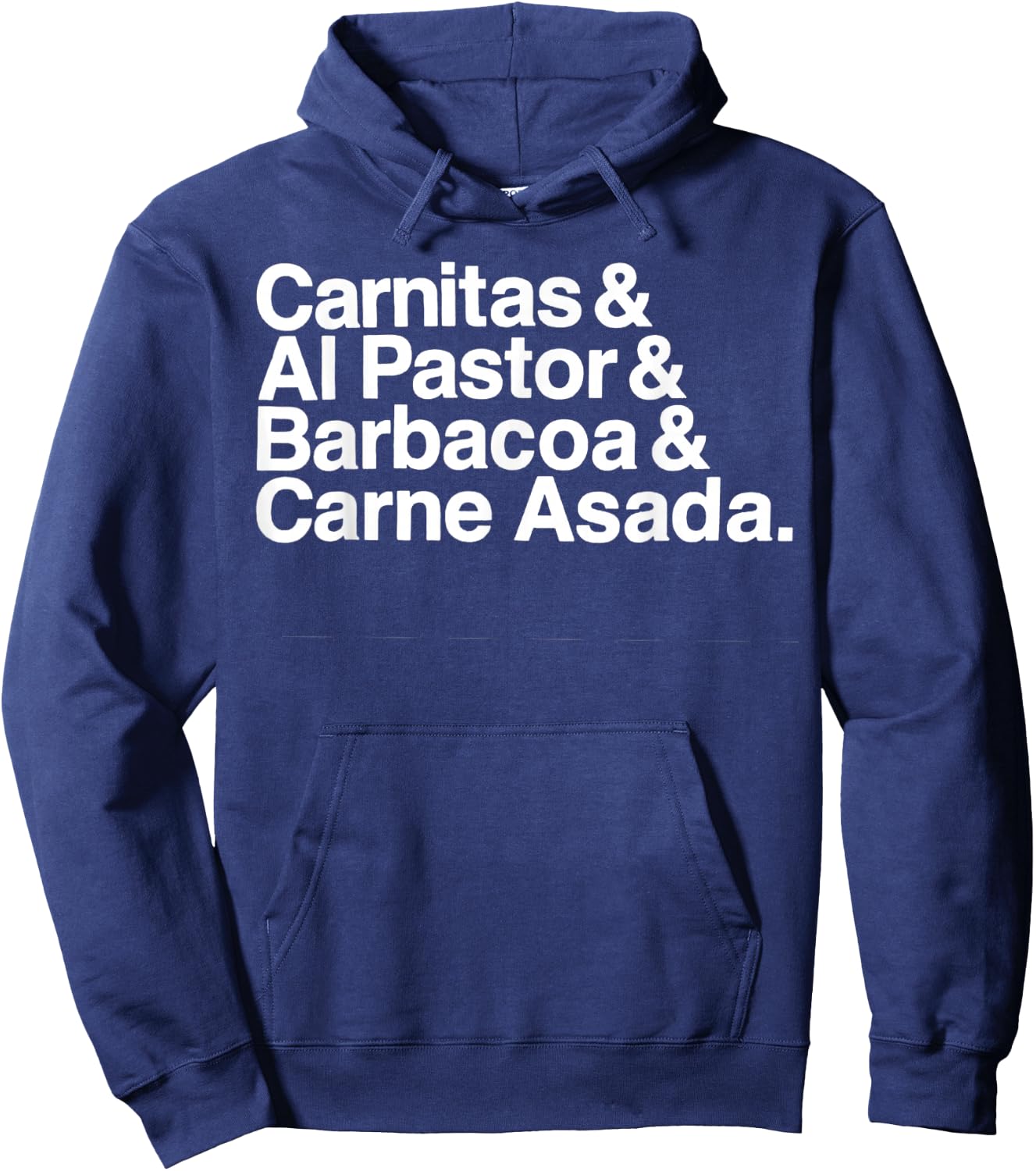 Carnitas Al Pastor Barbacoa Carne Asada Mexican Food Hoodie - Hoodie | Navy