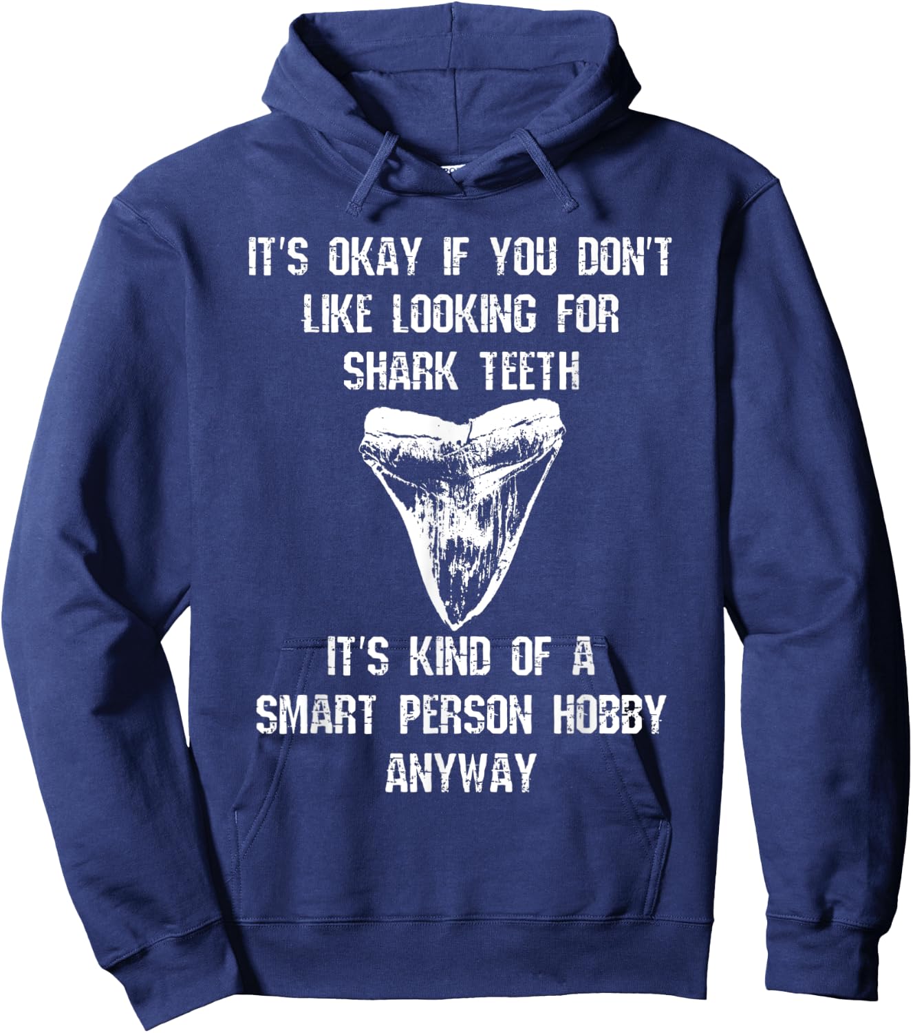 Fossil Shark Teeth Smart Person Hobby Megalodon Rock Hound Hoodie - Hoodie | Navy