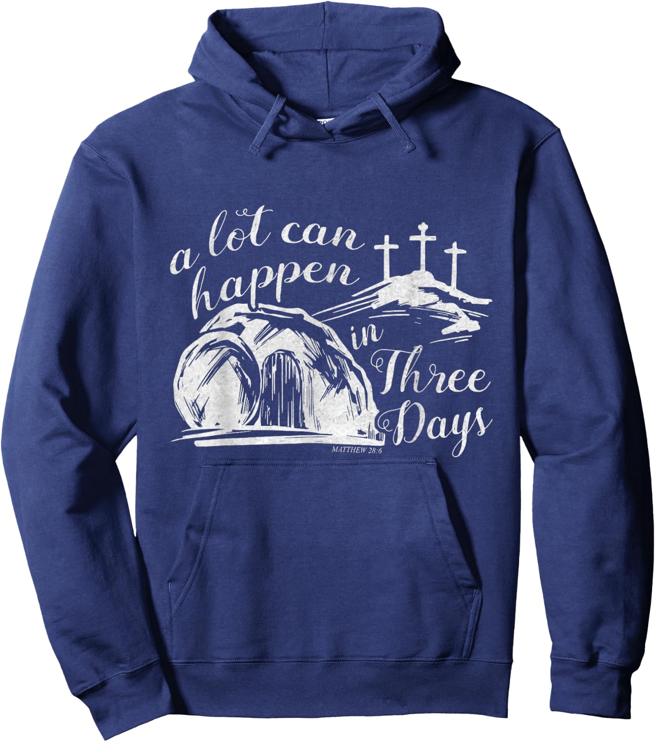 A Lot Can Happen In Three Days Easter Resurrection Christian Hoodie - Hoodie | Navy