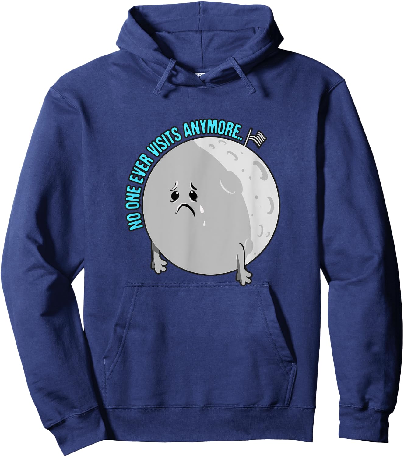 Moon-Joke - No One Visits Anymore - Funny Science Astronomy Hoodie - Hoodie | Navy