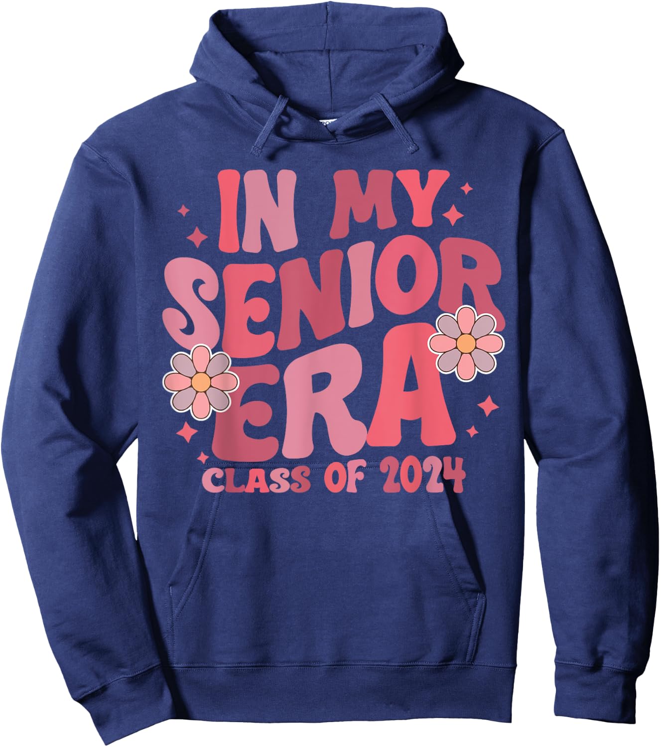 In My Senior Era Class Of 2024 College School Graduation Hoodie - Hoodie | Navy