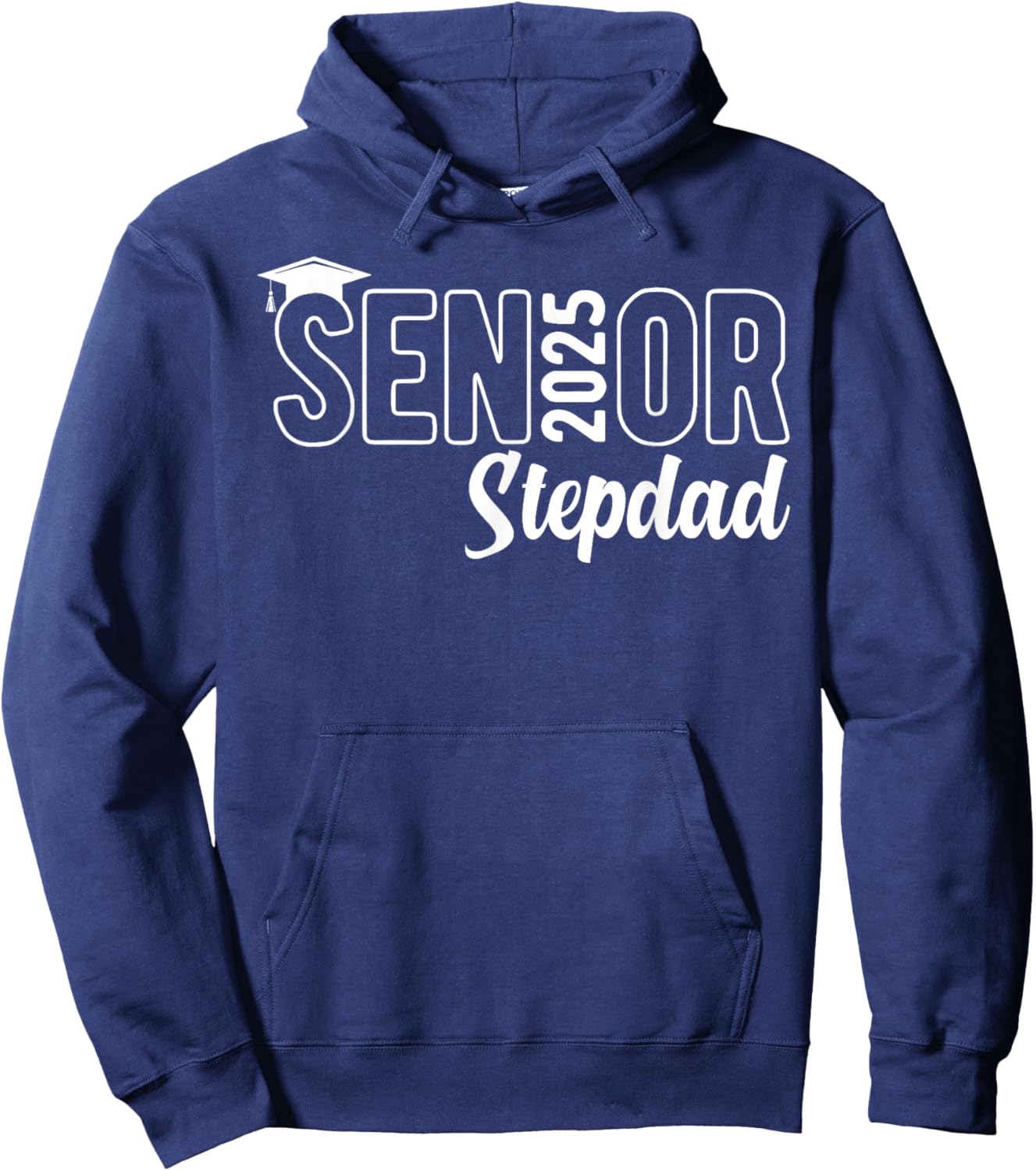 Proud Senior Stepdad 2025 Class Of 2025 Father's Day Hoodie - Hoodie | Navy
