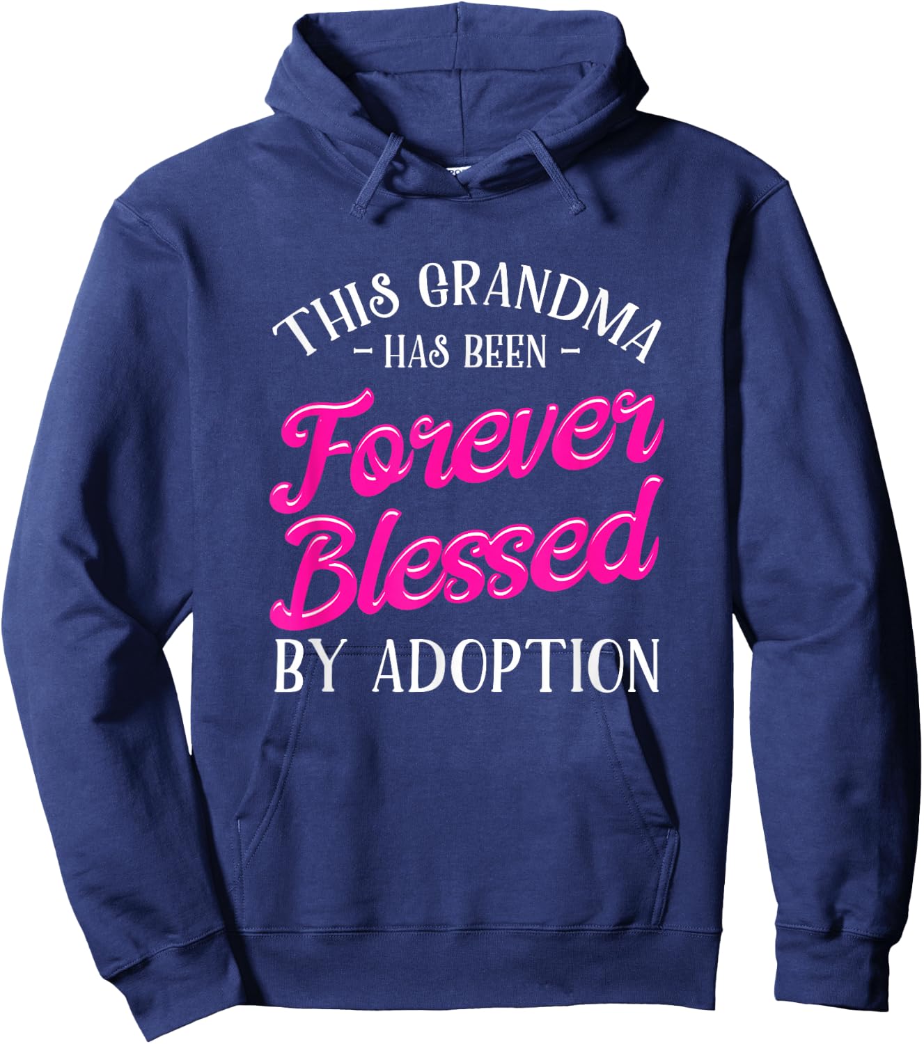 Adoption Grandma Adoptive Children Blessed By Adoption Hoodie - Hoodie | Navy