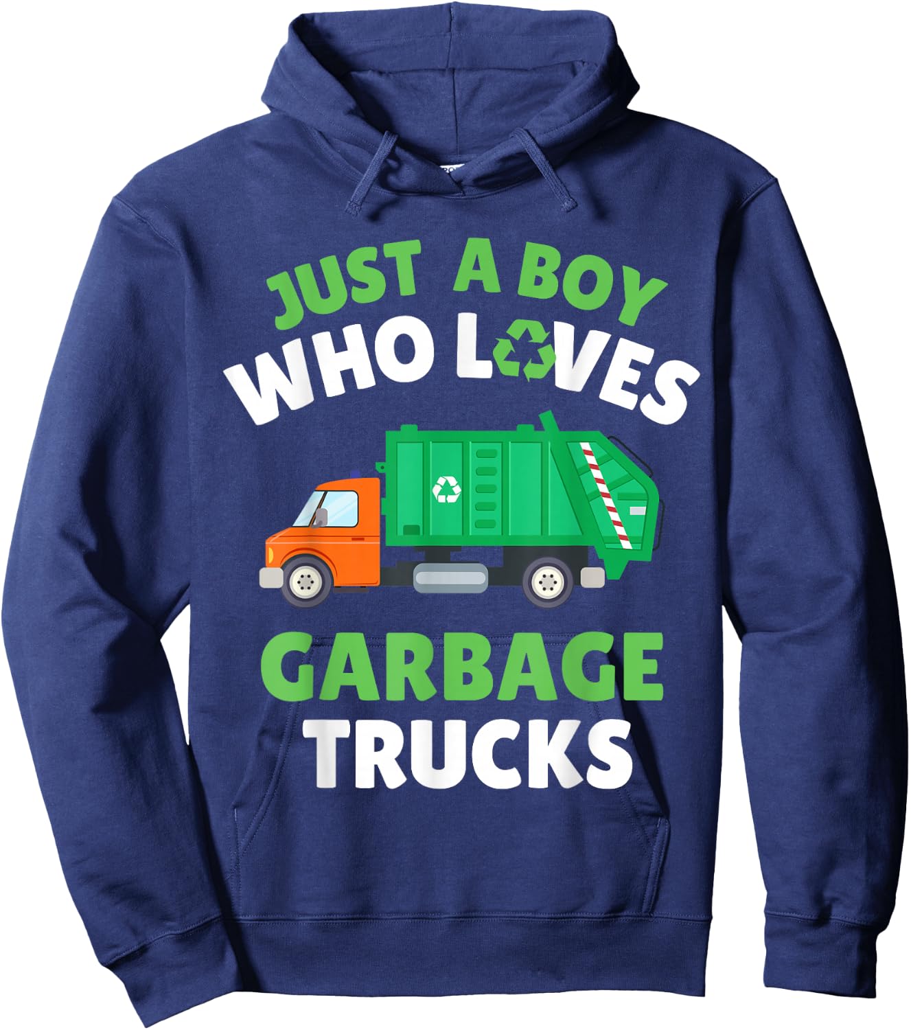 Just A Boy Who Loves Garbage Trucks Kids Toddler Baby 5T 4T Hoodie - Hoodie | Navy