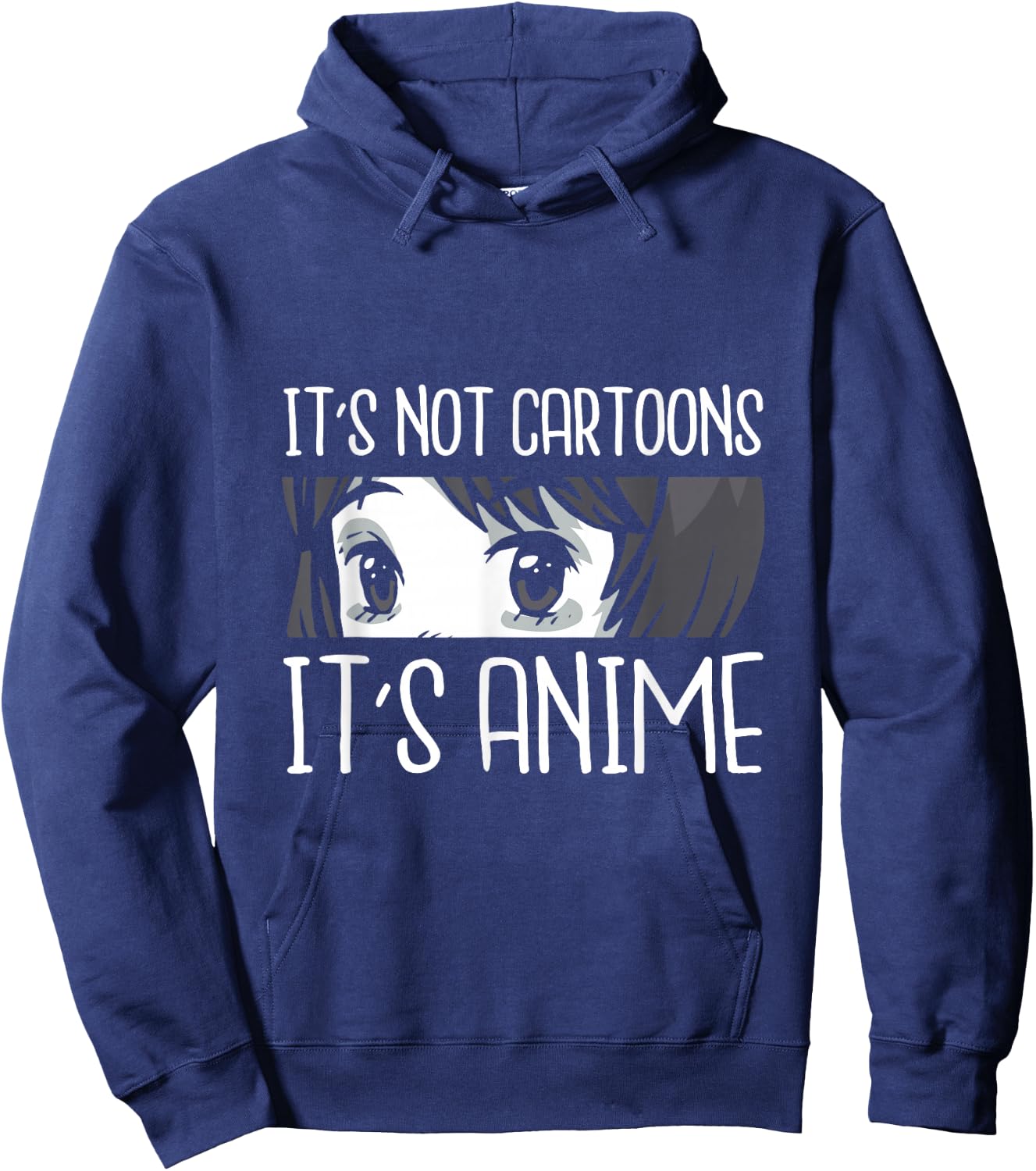 It's not Cartoons It's Anime Funny Quote Anime Hoodie - Hoodie | Navy