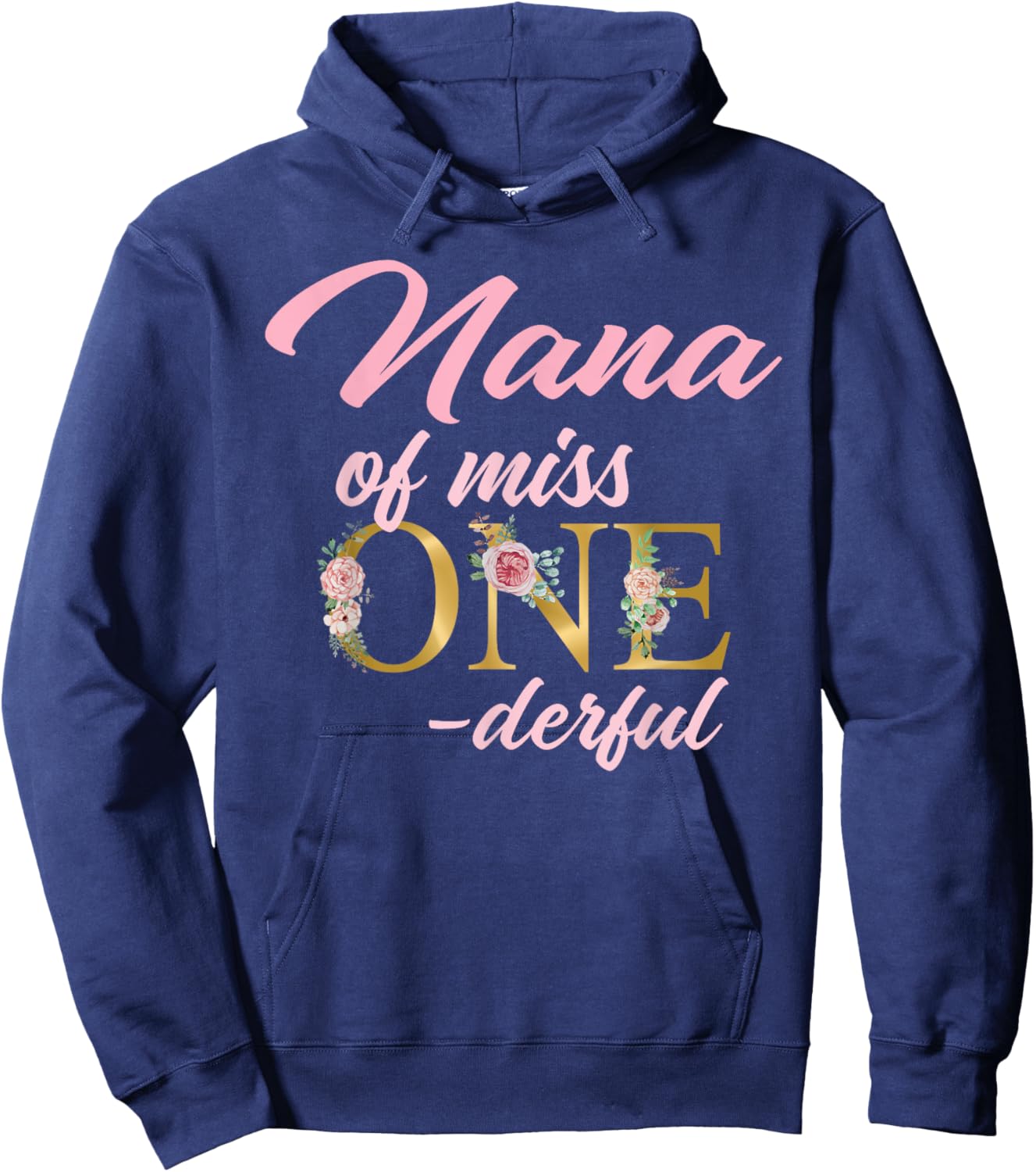 Nana of Miss Onederful 1st Birthday First One-Derful Hoodie - Hoodie | Navy
