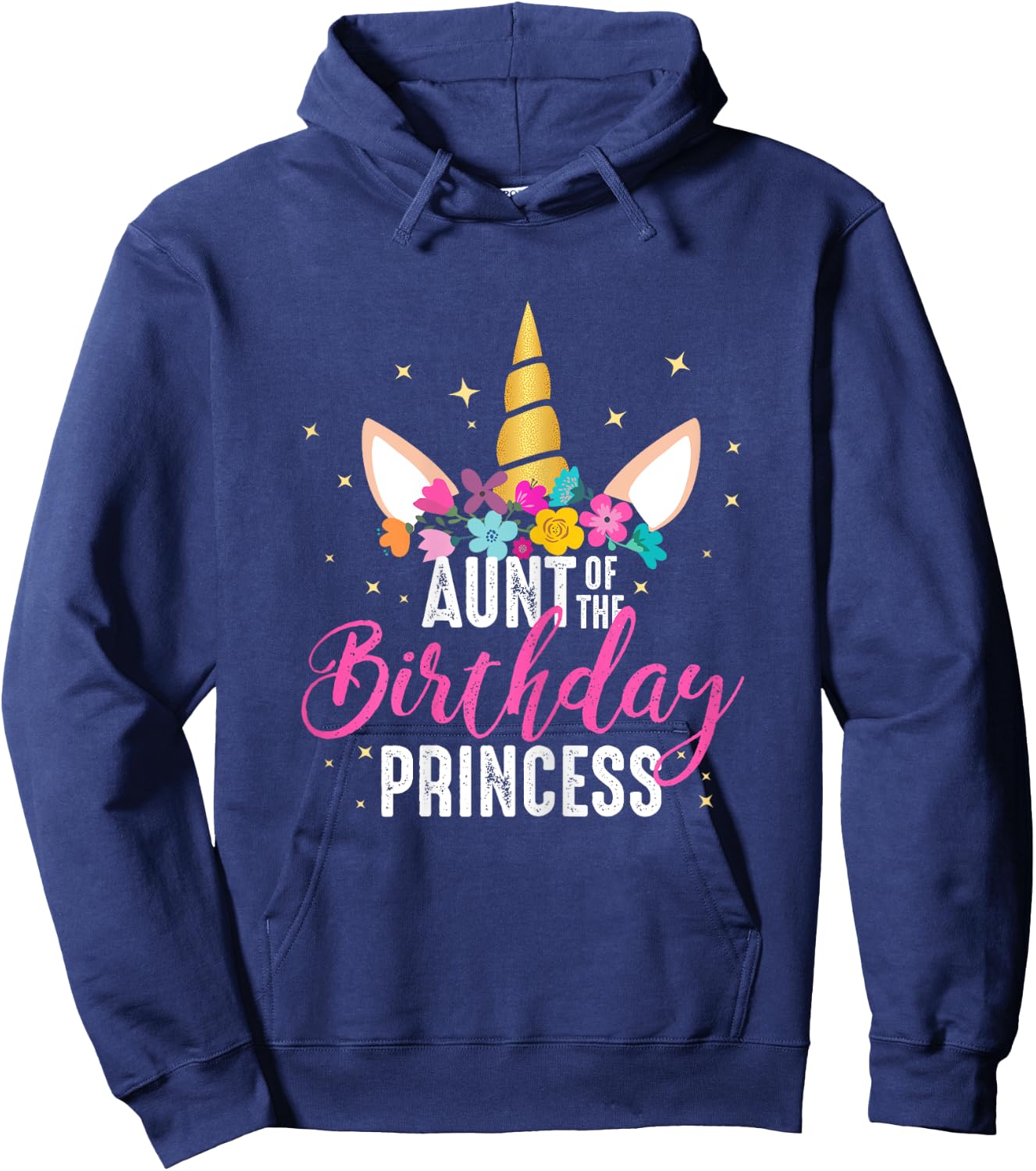 Aunt Of The Birthday Princess Aunt Gift Unicorn Birthday Hoodie - Hoodie | Navy