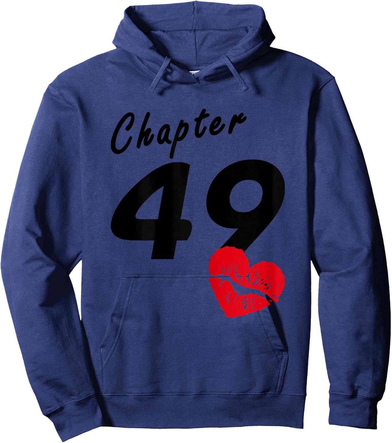 49th Birthday - Heart Lips Love Chapter 49 Years Old - Gift Hoodie - Hoodie | Navy