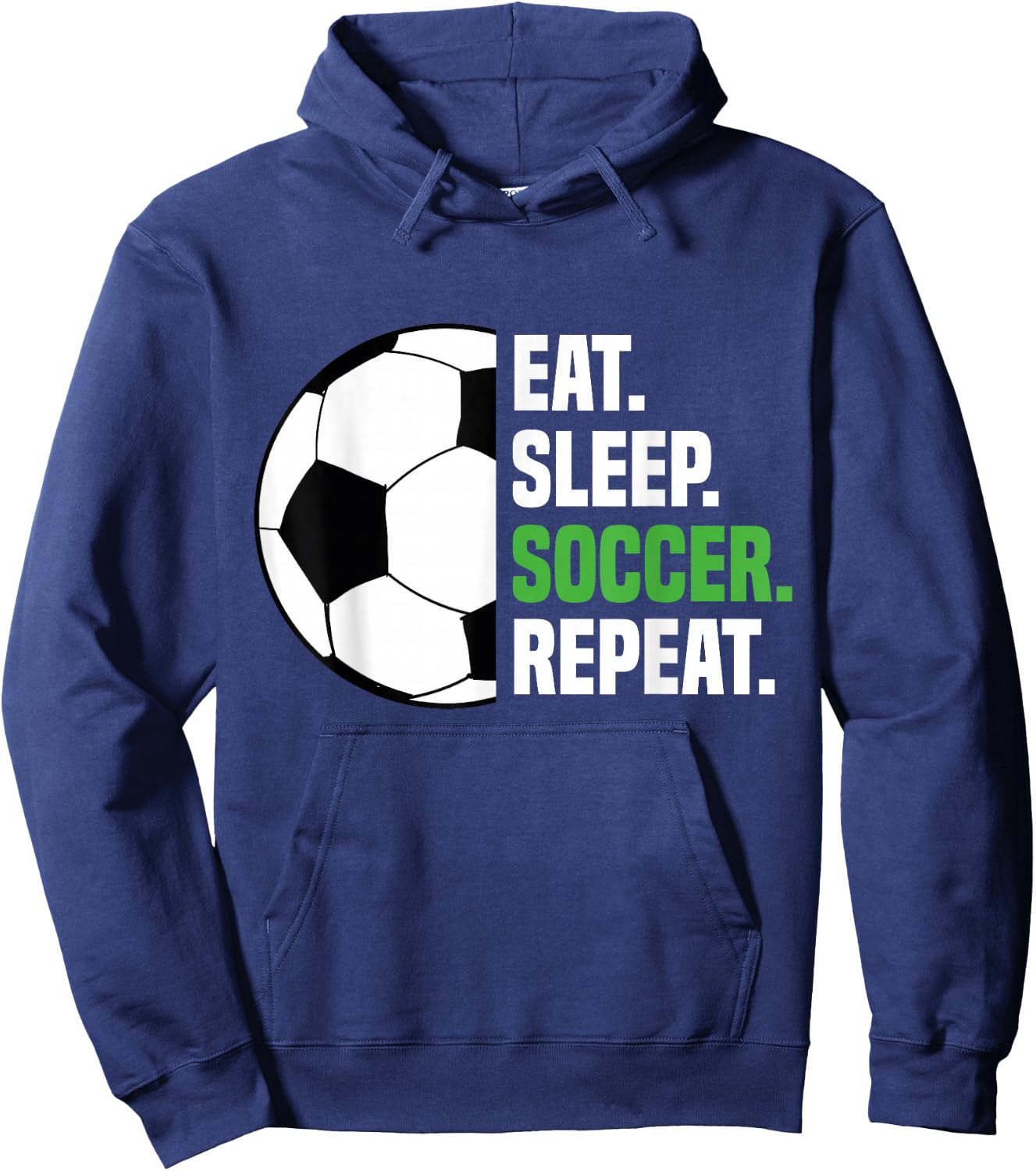 Soccer Player Soccer Lover Eat Sleep Soccer Repeat Hoodie - Hoodie | Navy