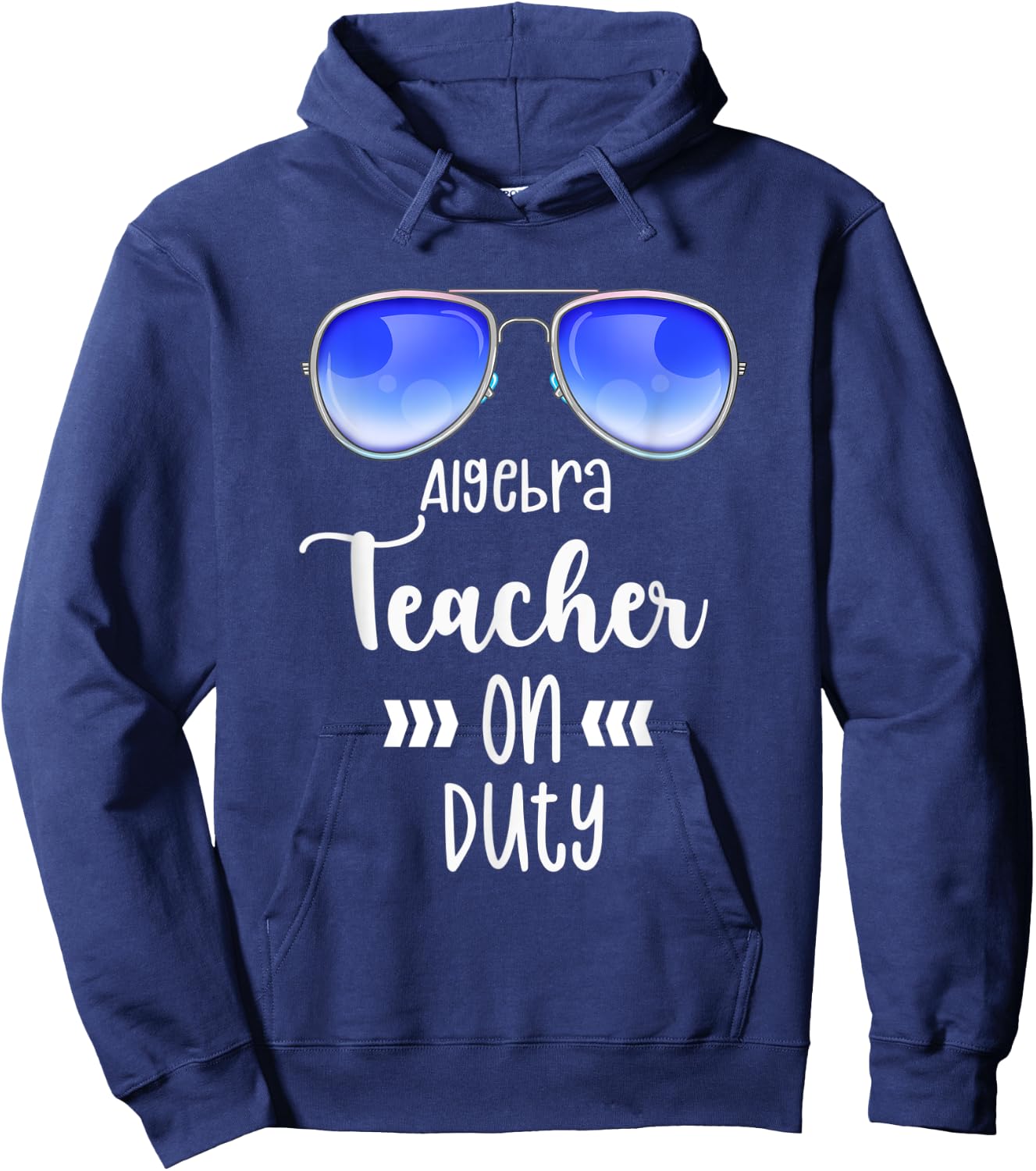 On Duty Algebra Teacher First Day Back to School Grade Shirt Men Women Hoodie - Hoodie | Navy
