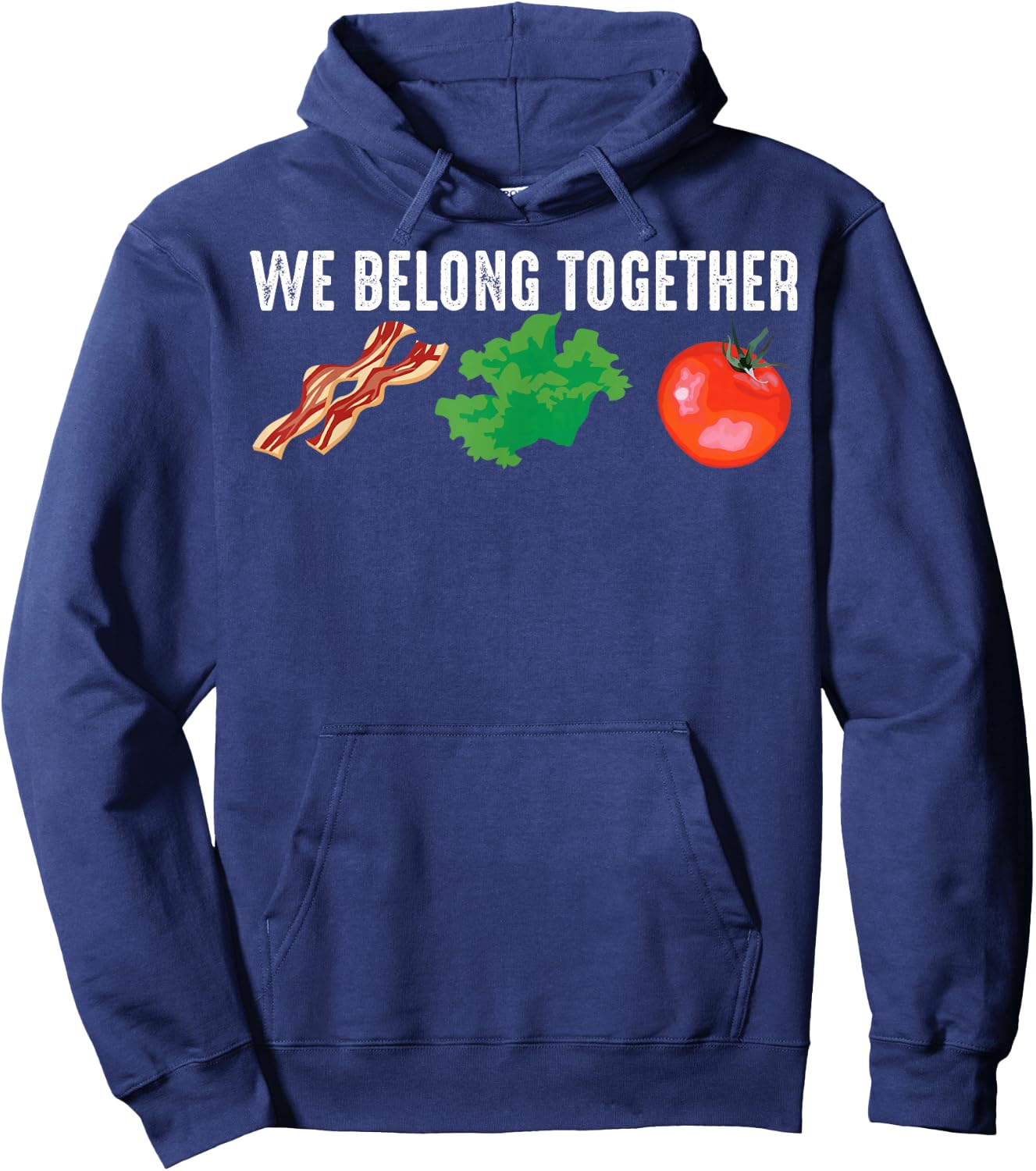 Funny Bacon Lettuce Tomato BLT Gift Men Women Foodie Lover Hoodie - Hoodie | Navy