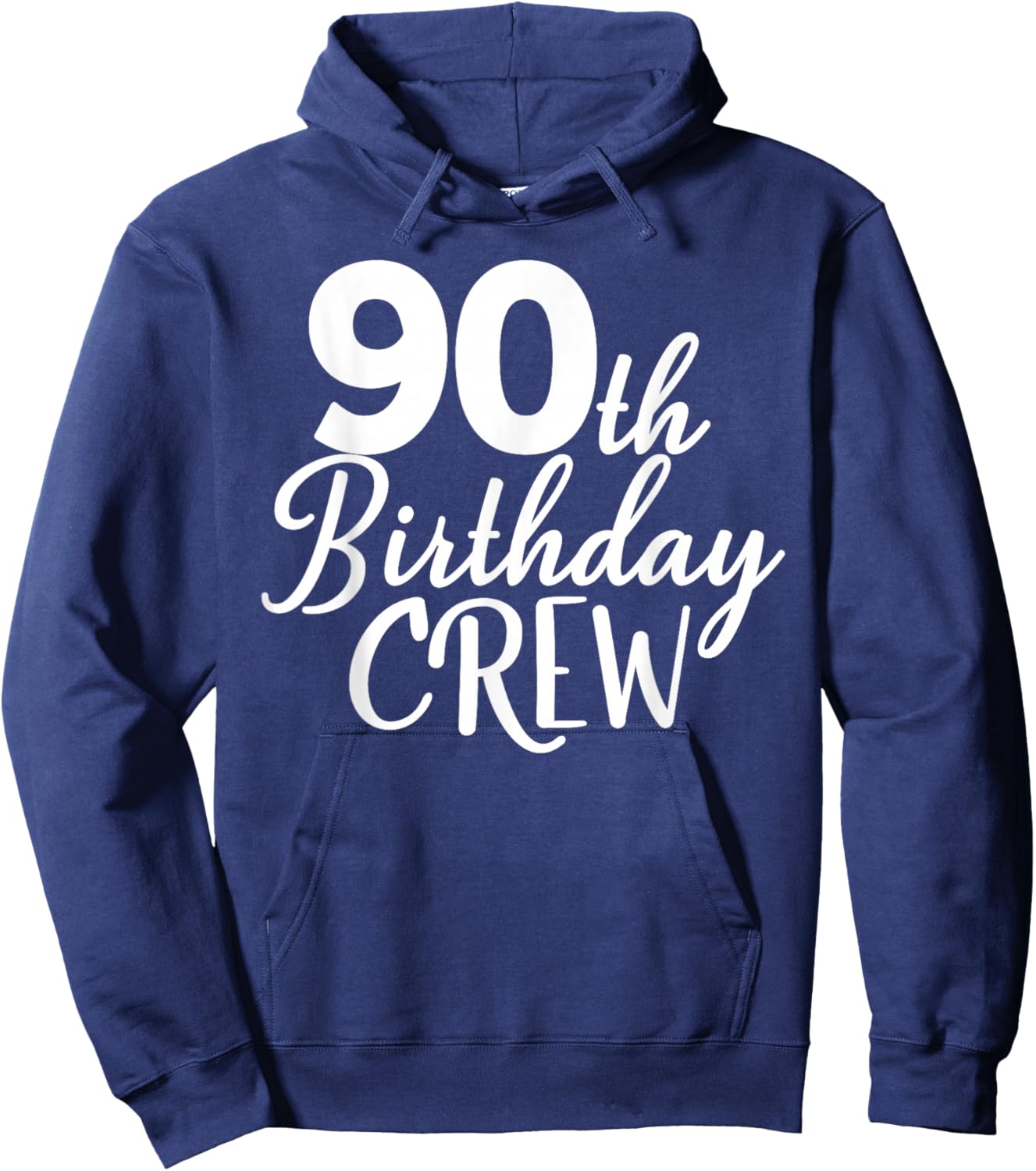 90th Birthday Crew 90 Years Old Group Matching Party Hoodie - Hoodie | Navy