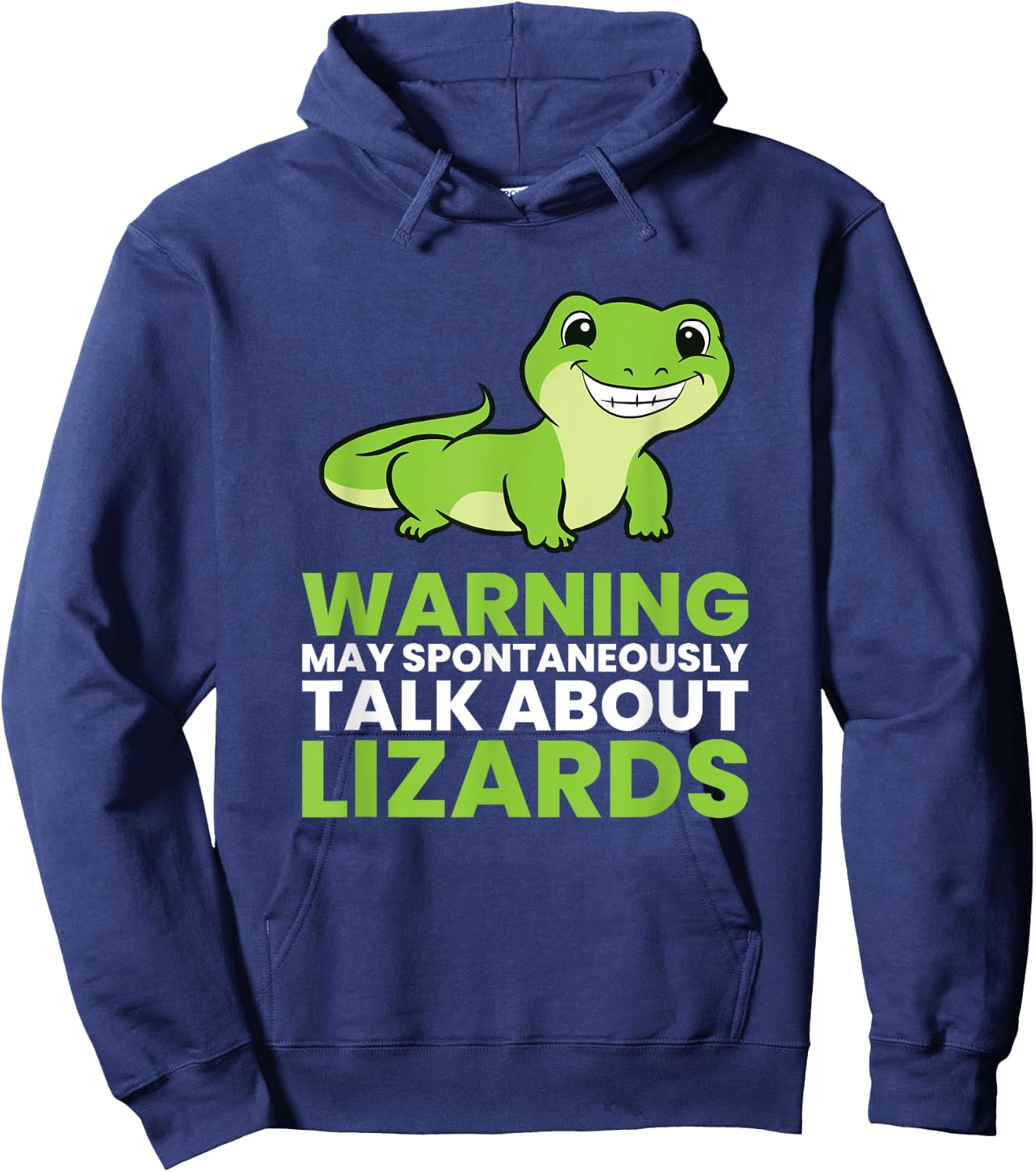 Lizard Reptiles Warning May Spontaneously Talk About Lizards Hoodie - Hoodie | Navy